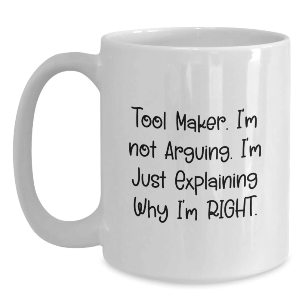 Tool Maker Keepsake White Coffee Mug for Him Birthday Gift - Main