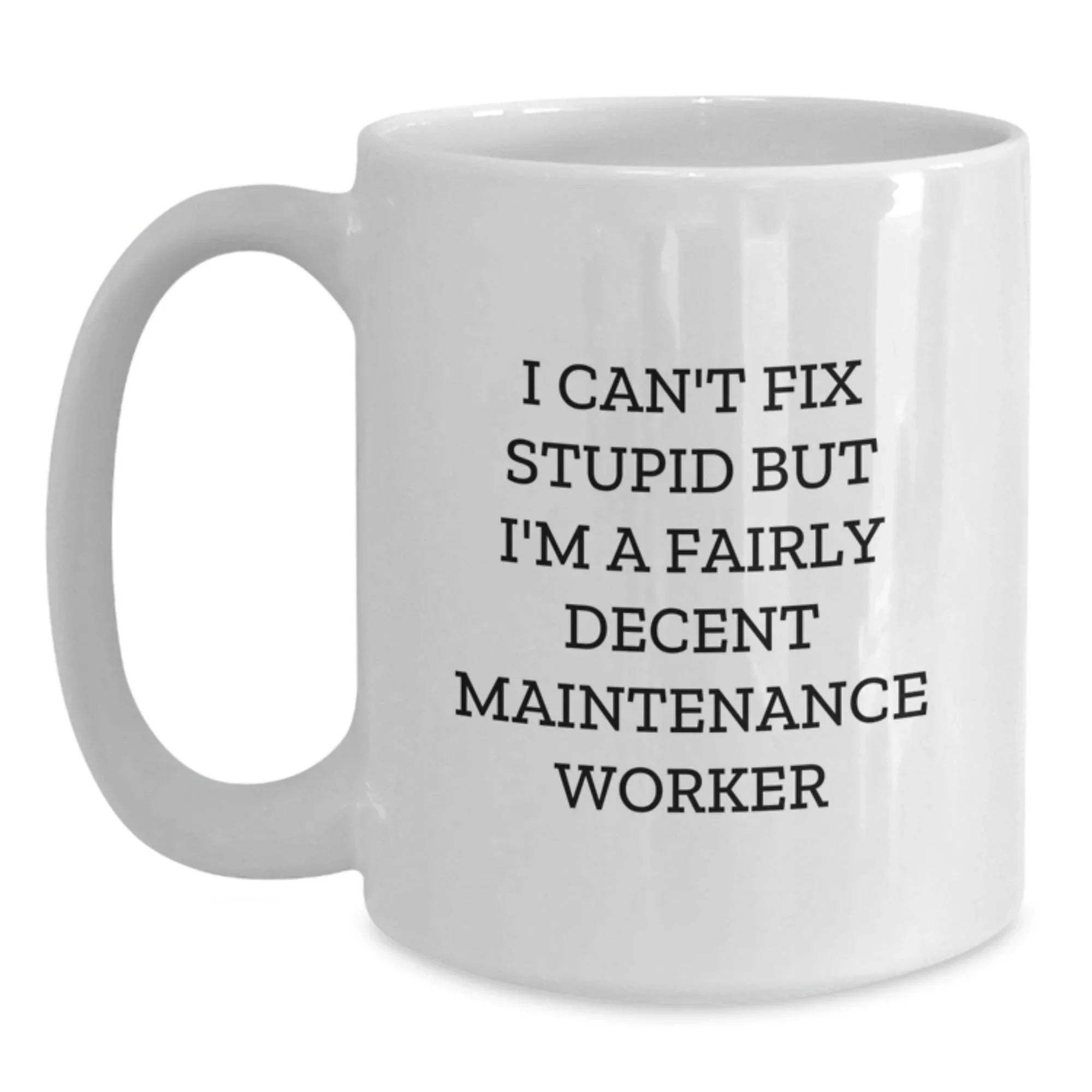 Funny Maintenance Worker Gifts for Men White Coffee Mug, Perfect for Christmas Unique Gifts from Dad to Maintenance Worker