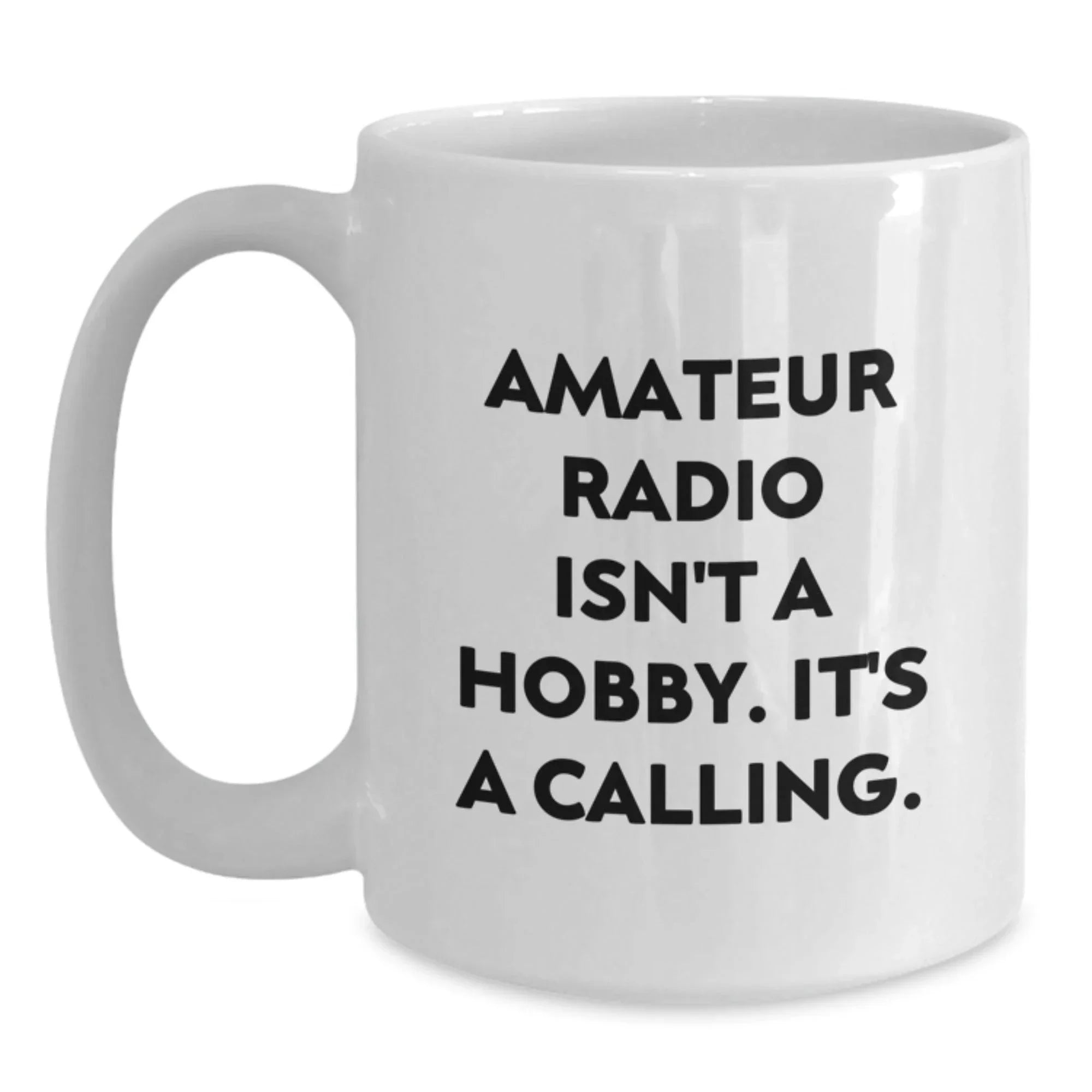 Gifts from Amateur Radio Enthusiasts, Funny Quote White Coffee Mugs for Christmas Unique Gifts