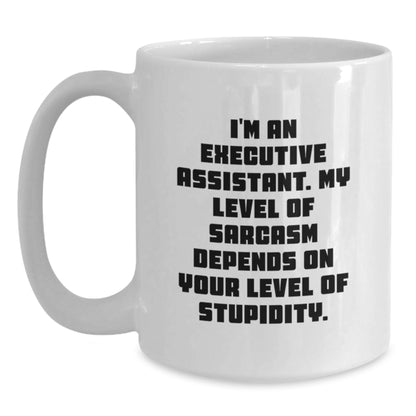 Christmas Unique Executive Assistant Gifts Funny Quote White Coffee Mugs from Friends to Family Members - Main