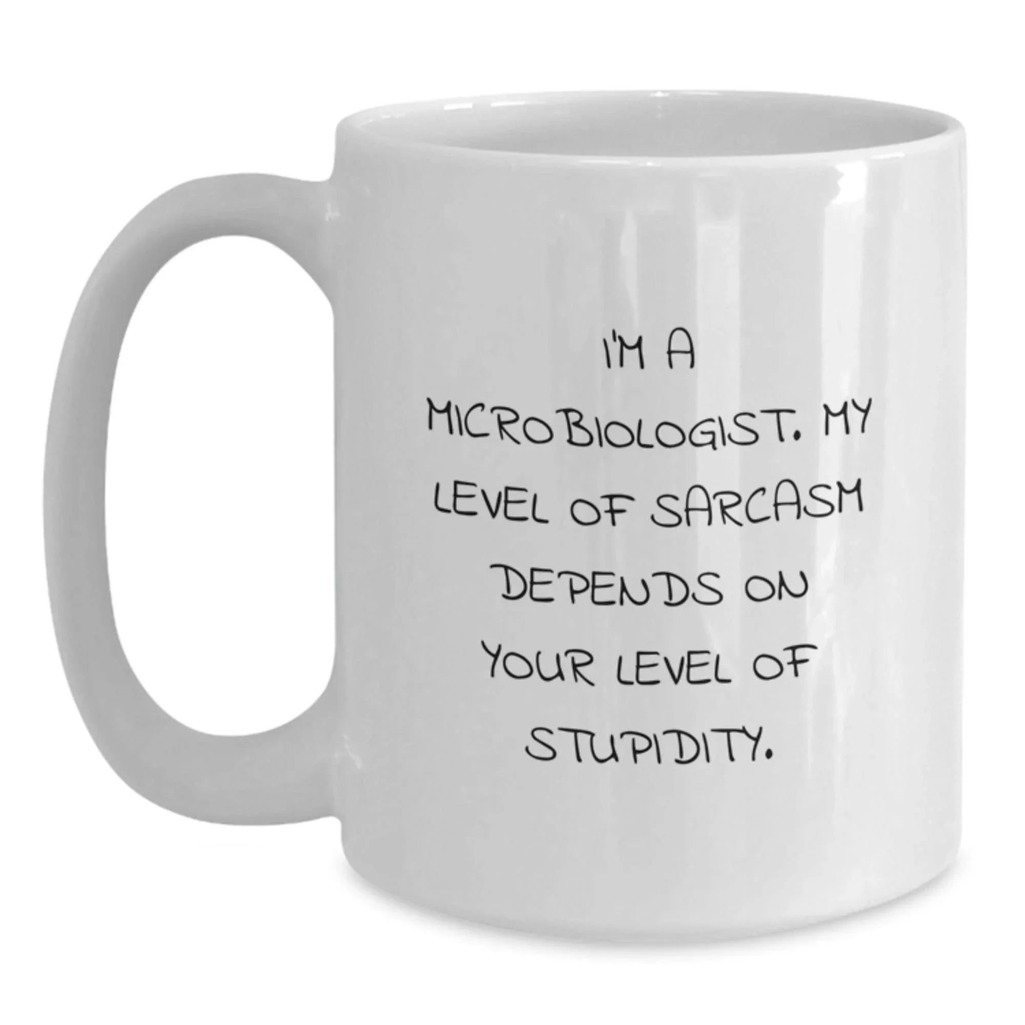 Funny Microbiologist Gifts for Christmas from Friends with White Coffee Mug - Sarcasm Level Dependent