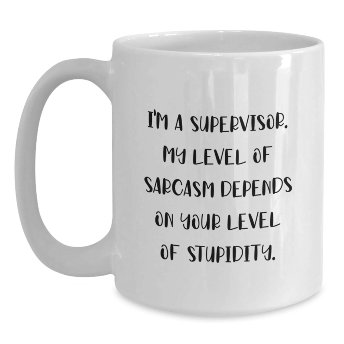 Funny Supervisor Quotes White Coffee Mugs Gifts for Him from Coworkers, Unique Christmas Unique Gifts