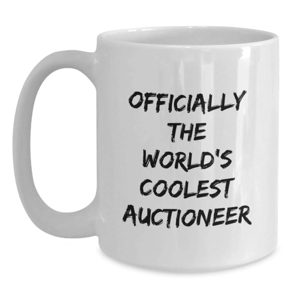 Funny Auctioneer Gifts - 'Officially The World's Coolest', White Coffee Mug for Auctioneer Lovers - Gifts from Men to Family and Friends this Christmas Unique