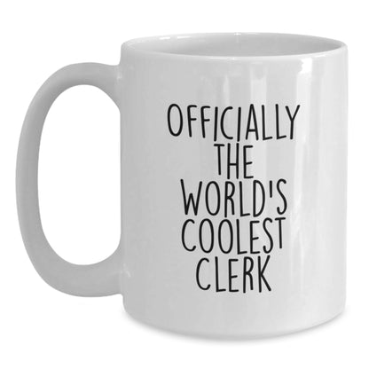 Quirky Clerk Gift from Friends for Men - 'Officially The World's Coolest Clerk' White Coffee Mug, Christmas Unique Gifts - Main