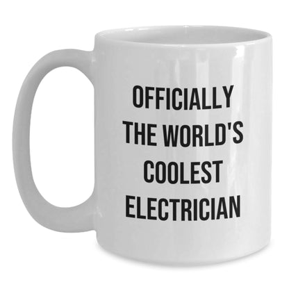 Funny Electrician Gifts for Friends - White Coffee Mug - Officially The World's Coolest Electrician Gifts from Family - Main