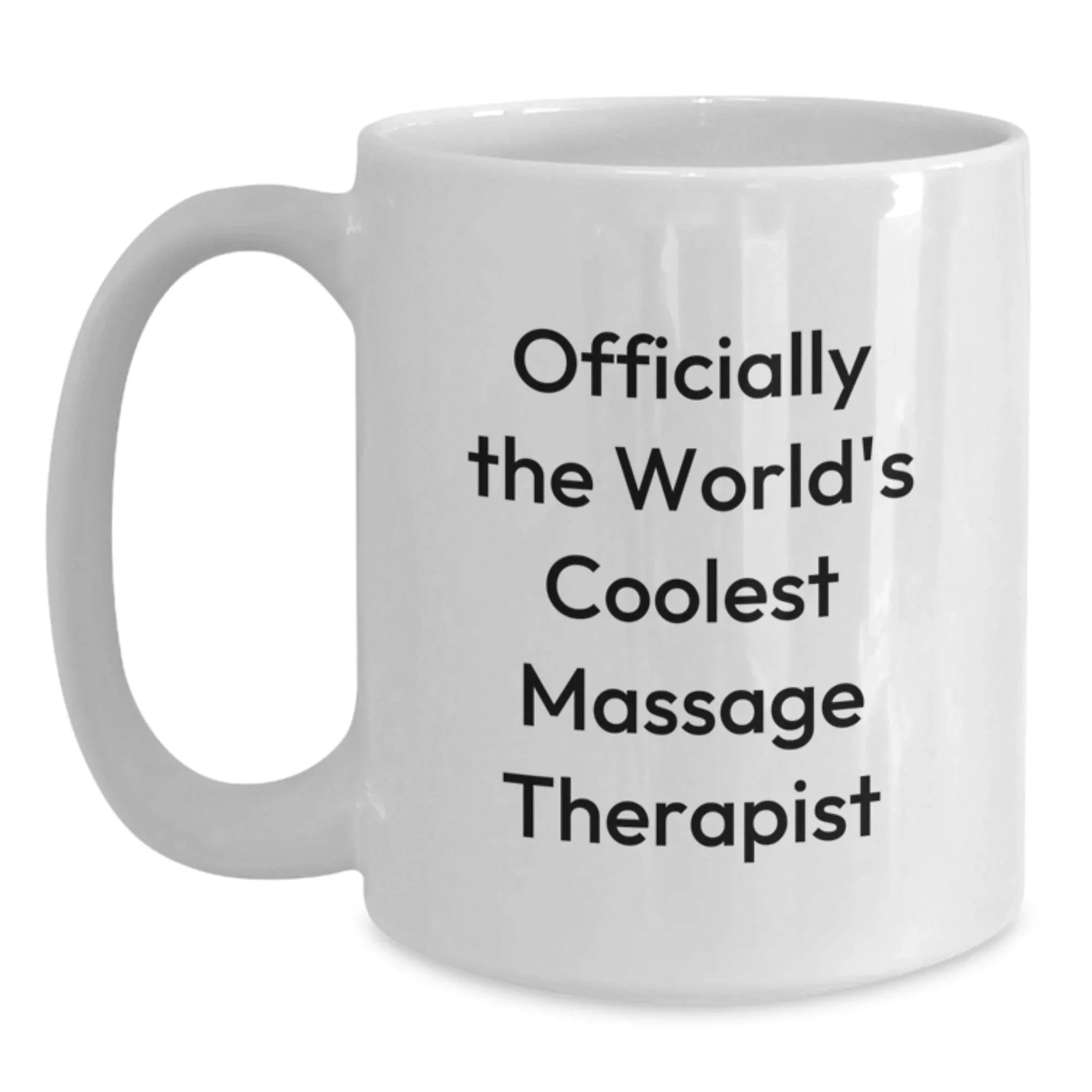 Massage Therapist Gifts for Graduation Funny White Coffee Mug - 'Officially The World's Coolest Massage Therapist', Gifts from Friends to Massage Therapist