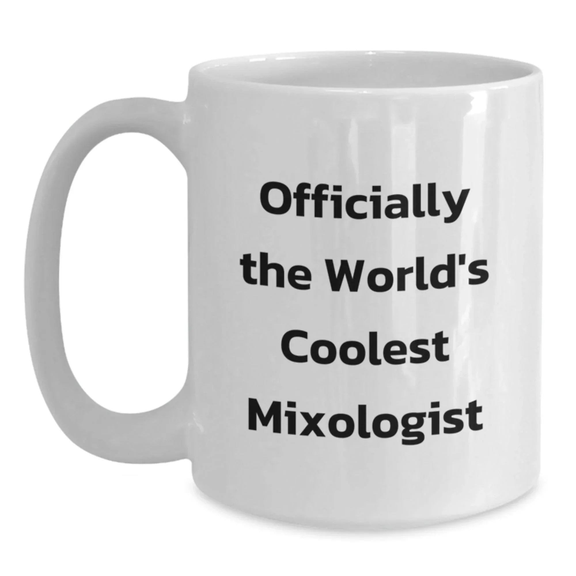 Funny Quote for Mixologist Friends Gifts from Men to Women Christmas Unique Coffee Mugs