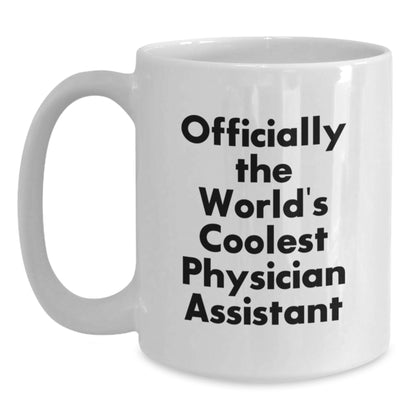 Funny Gifts from Friends for Physician Assistant White Coffee Mug, Officially The World's Coolest PA Mug, Christmas Unique Presents for Men Women Coworkers Family - Main