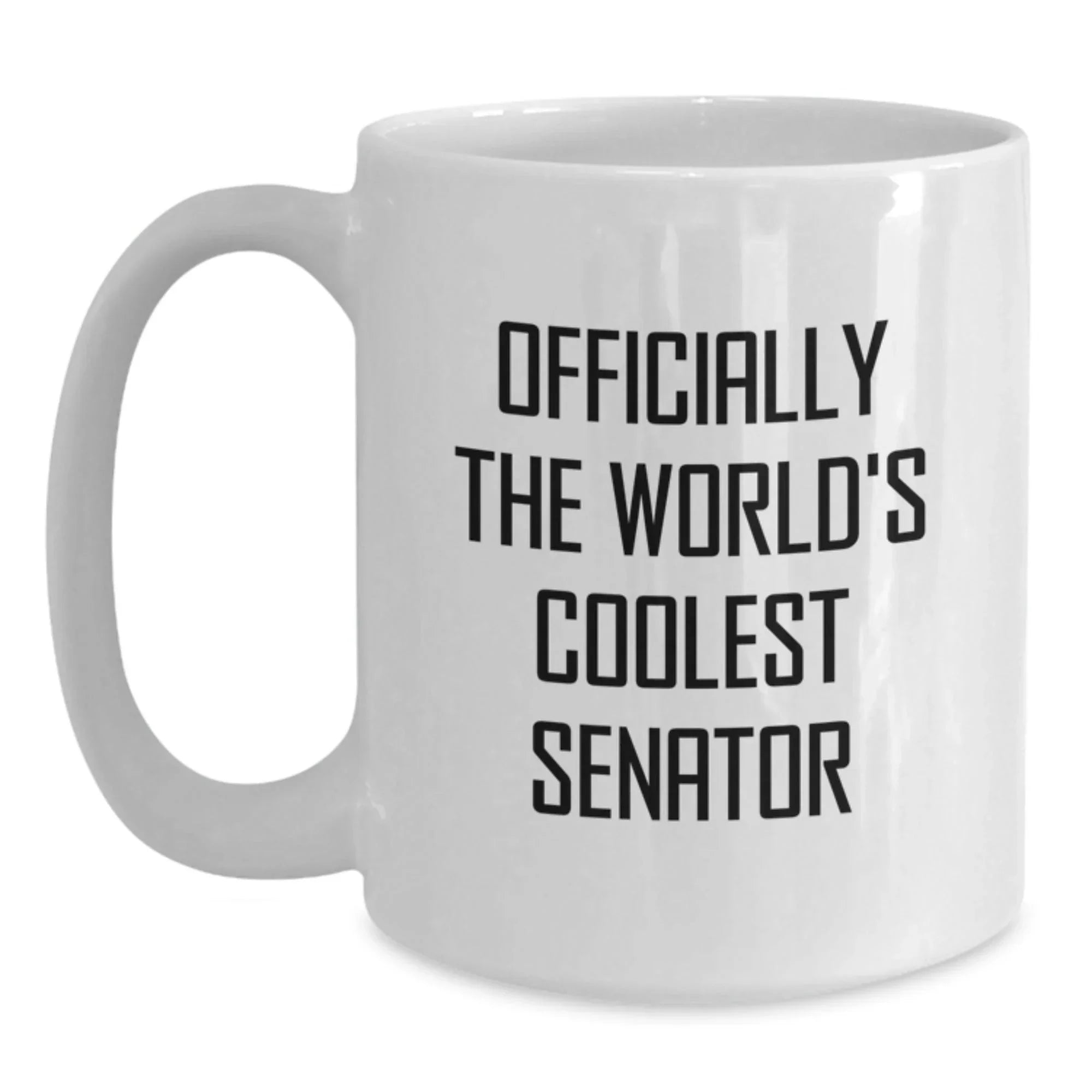 Funny Senator Gifts, White Coffee Mug for Men, Officially 'The World's Coolest Senator' Quote, Gifts from Friends and Family, Perfect for Christmas