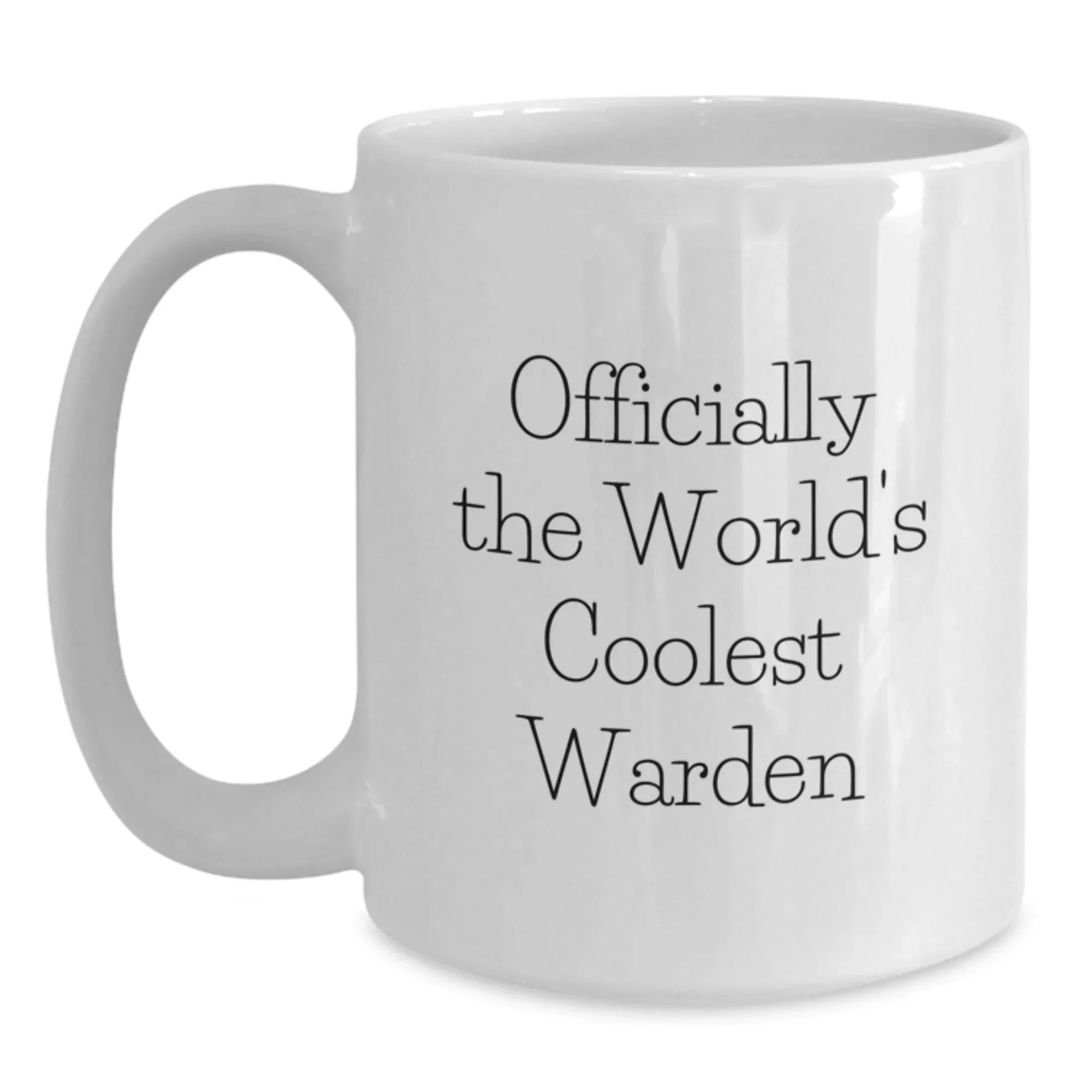 Funny Warden White Coffee Mug Gifts from Men to Warden on Christmas Unique