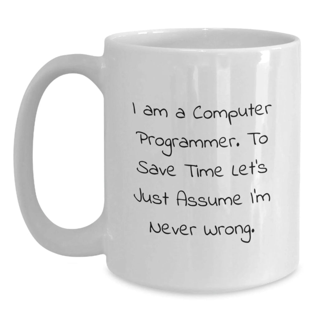 Funny Computer Programmer White Coffee Mugs Gifts for Friends Family Men Women from Coworkers