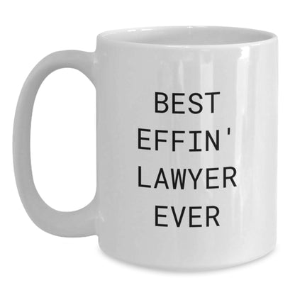 Funny Lawyer Gifts from Friends - Best Effin' Lawyer Ever White Coffee Mug for Lawyer Graduation Unique Gifts - Main