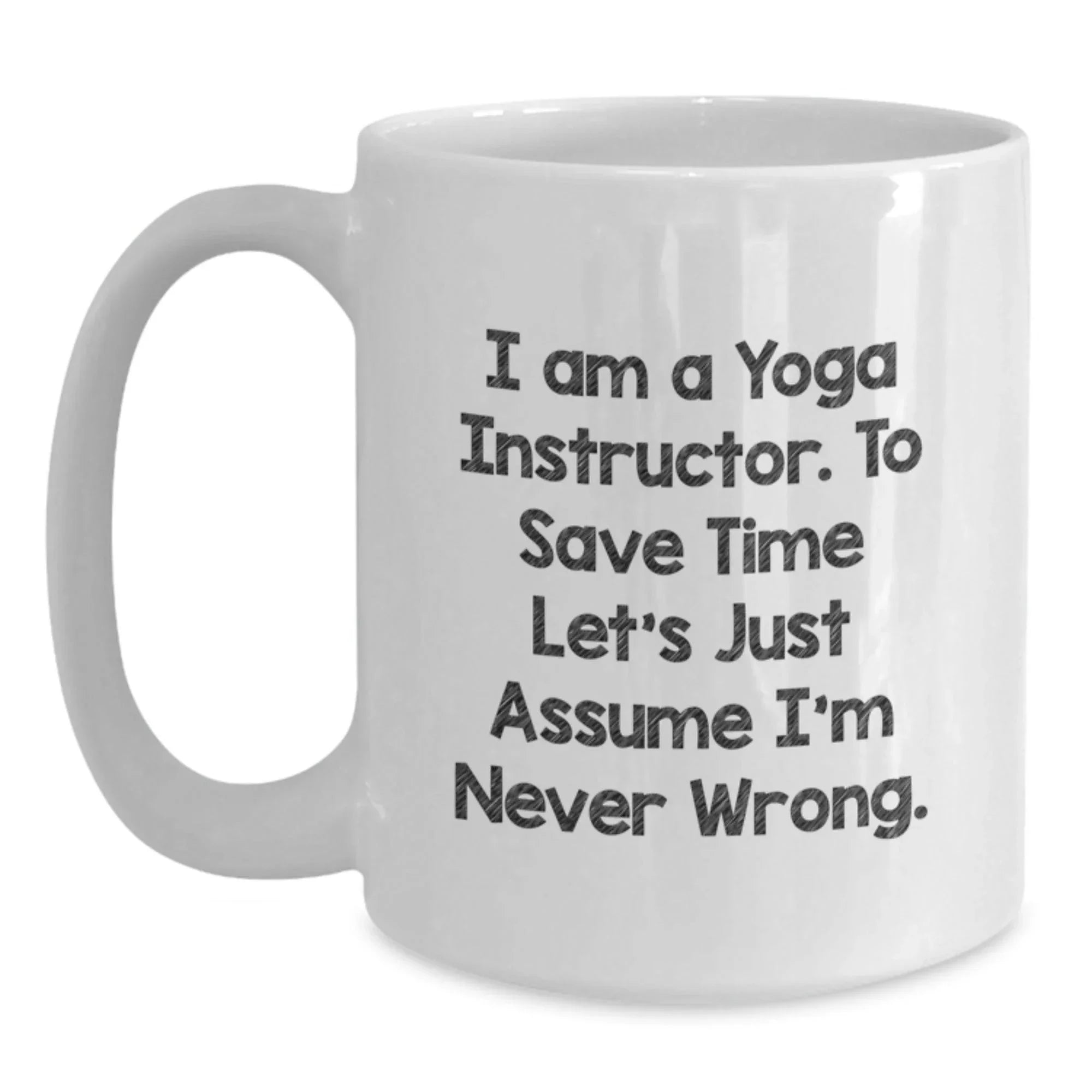 Funny Yoga Instructor White Coffee Mugs for Men Women Friends Coworkers Family - Christmas Unique Gifts from Loved Ones