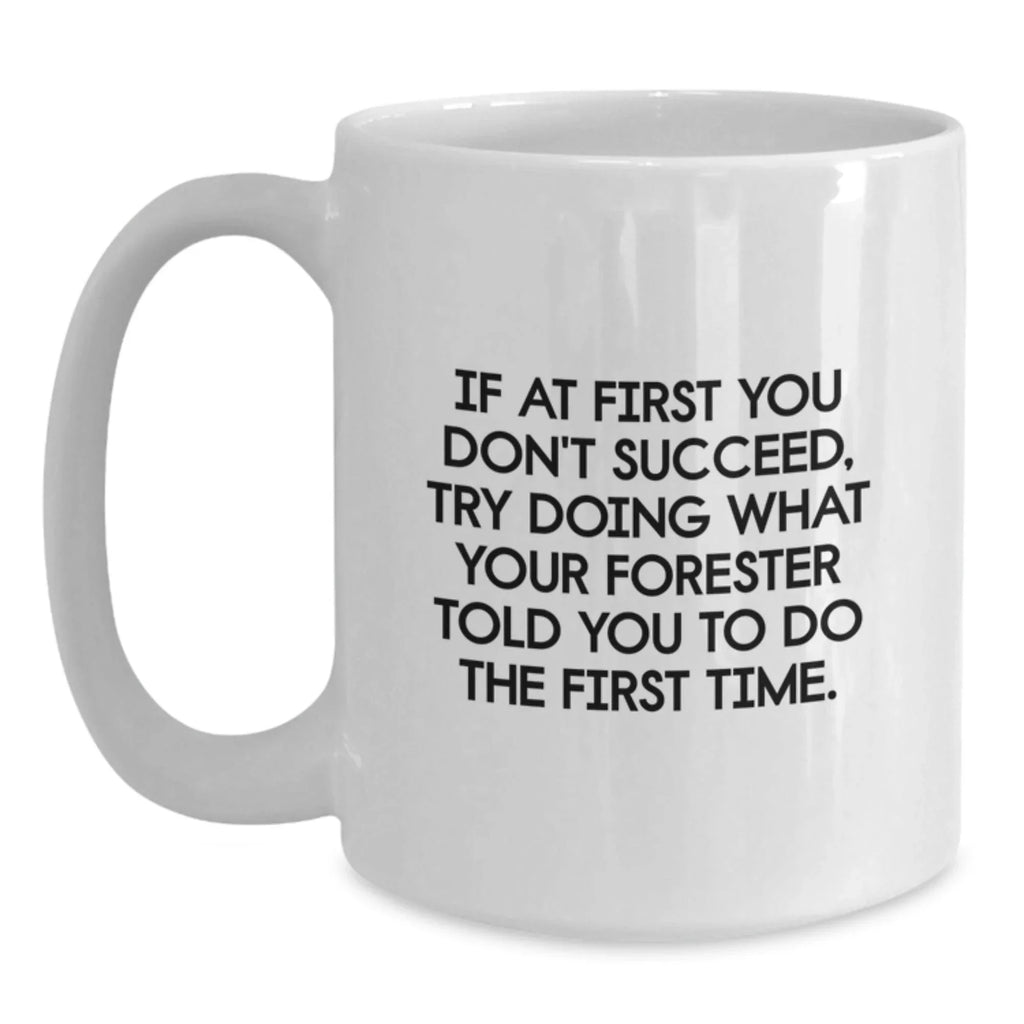 Funny Forester White Coffee Mug Gifts from Friends for Men - Christmas Unique