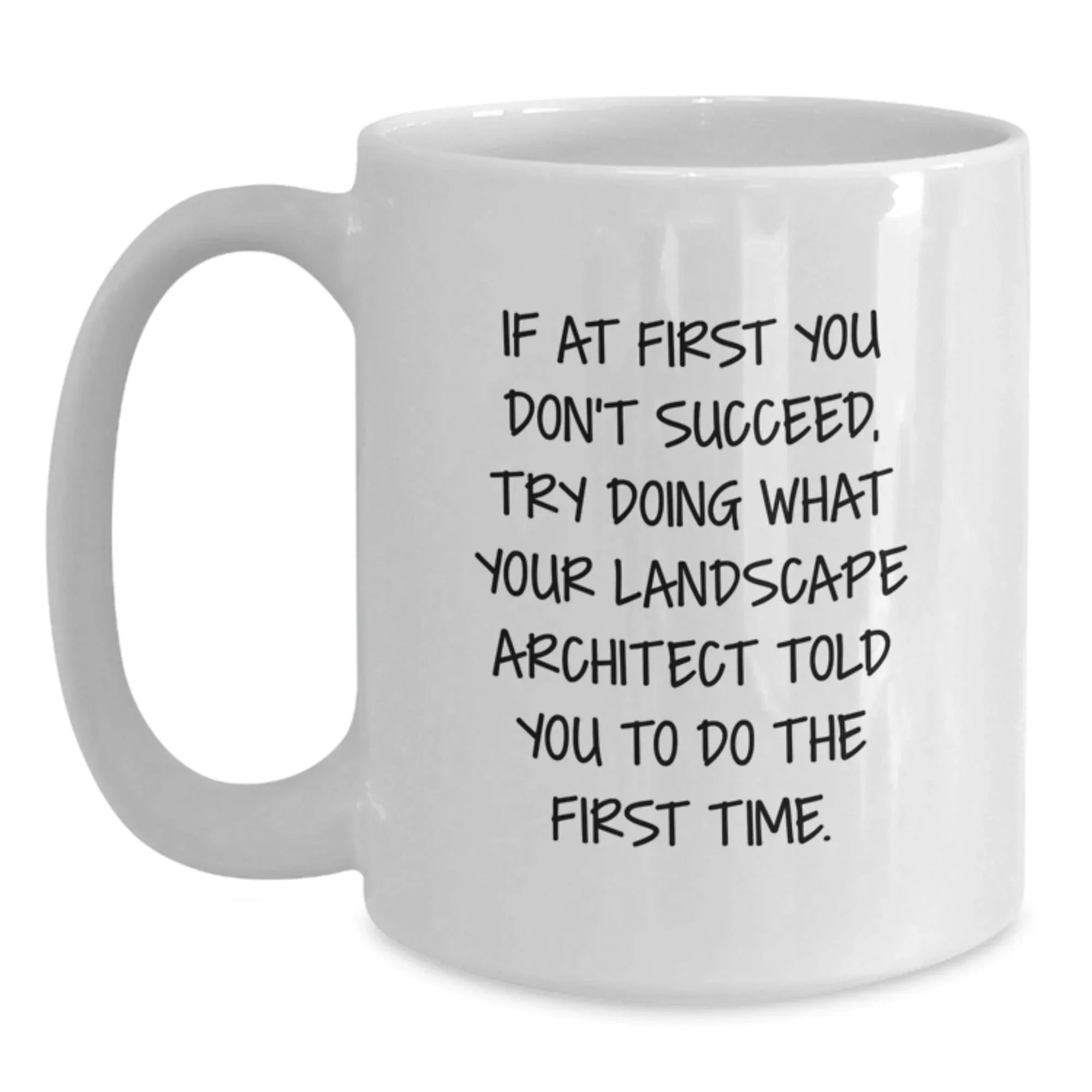Funny Landscape Architect White Coffee Mug Gifts from Friends and Family for Christmas Unique