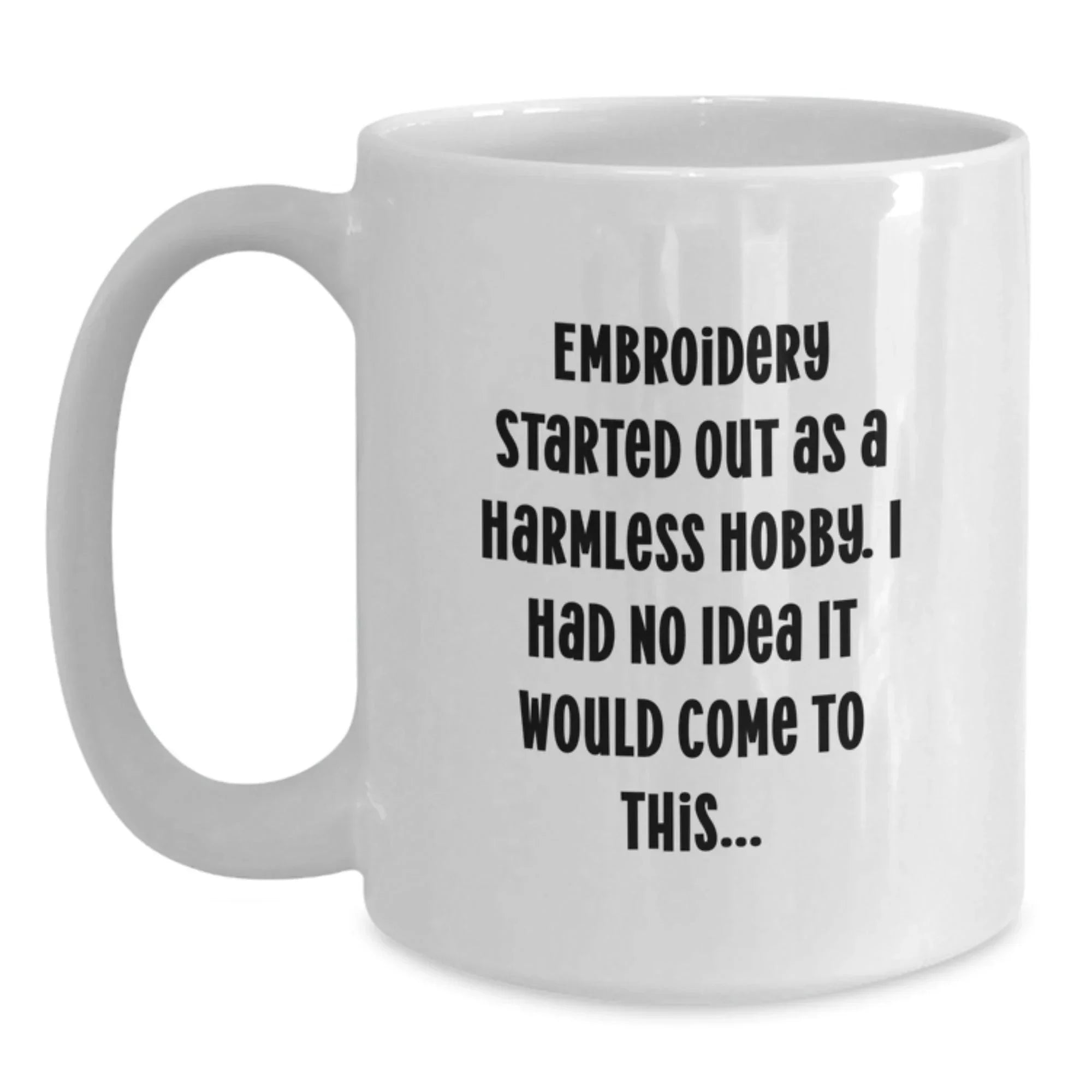 Funny Embroidery Gifts for Women From Family - White Coffee Mug, Embroidery Enthusiast Mug, Christmas Unique Gifts