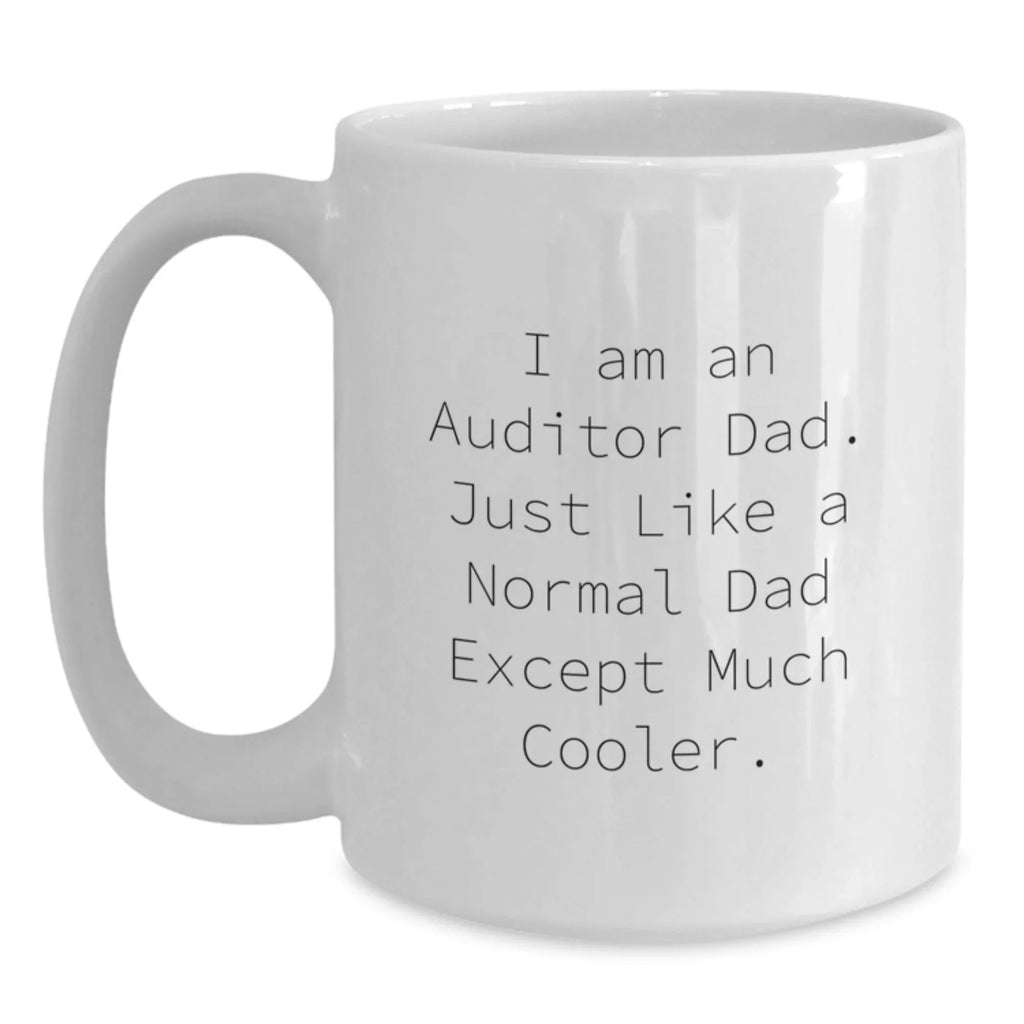 Funny Auditor Dad White Coffee Mug Gifts from Men for Auditor Friends at Christmas