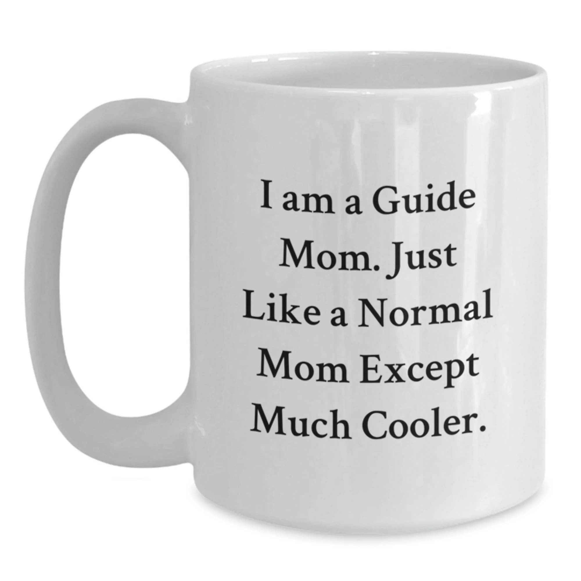 Funny Guide Mom White Coffee Mug Gifts from Friends for Guide Moms