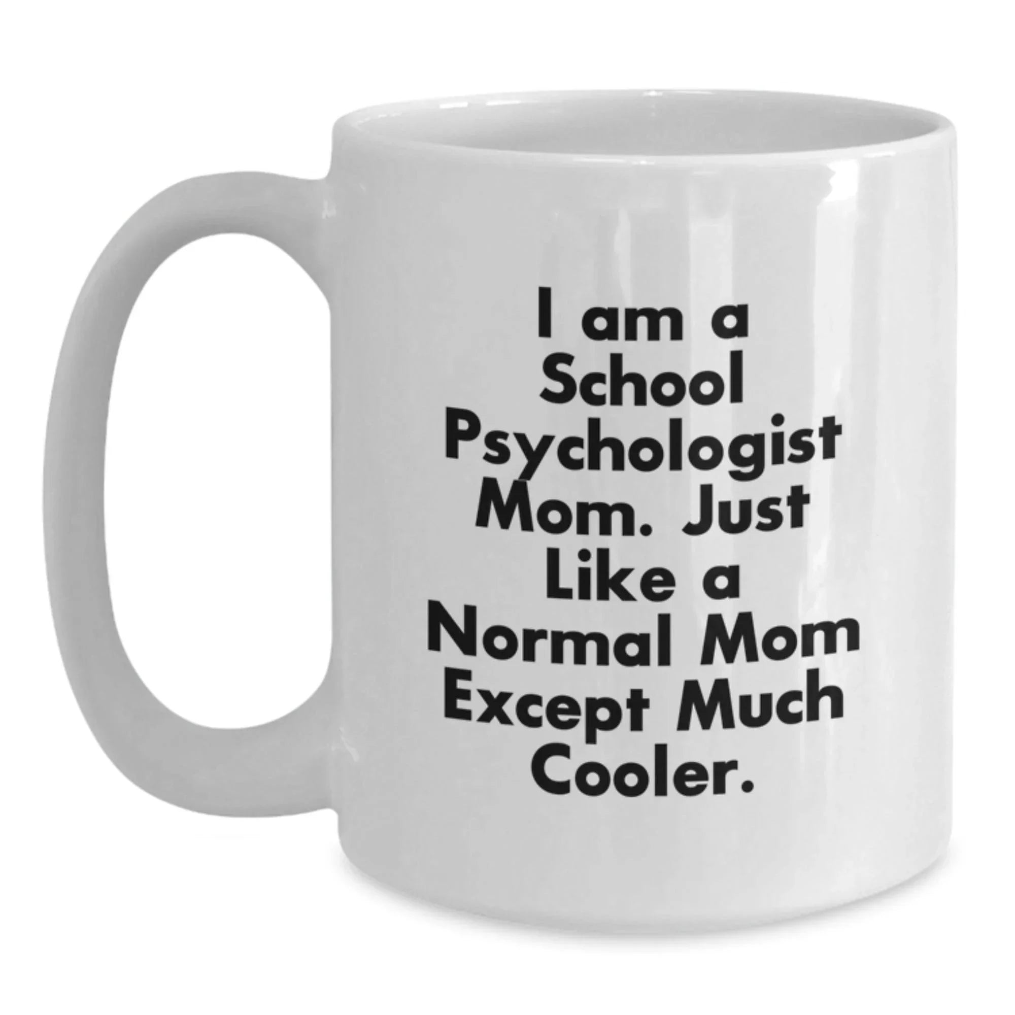 School Psychologist Gifts from Friends, Funny White Coffee Mug for School Psychologist Mom, Graduation Unique Gifts for School Psychologist Women