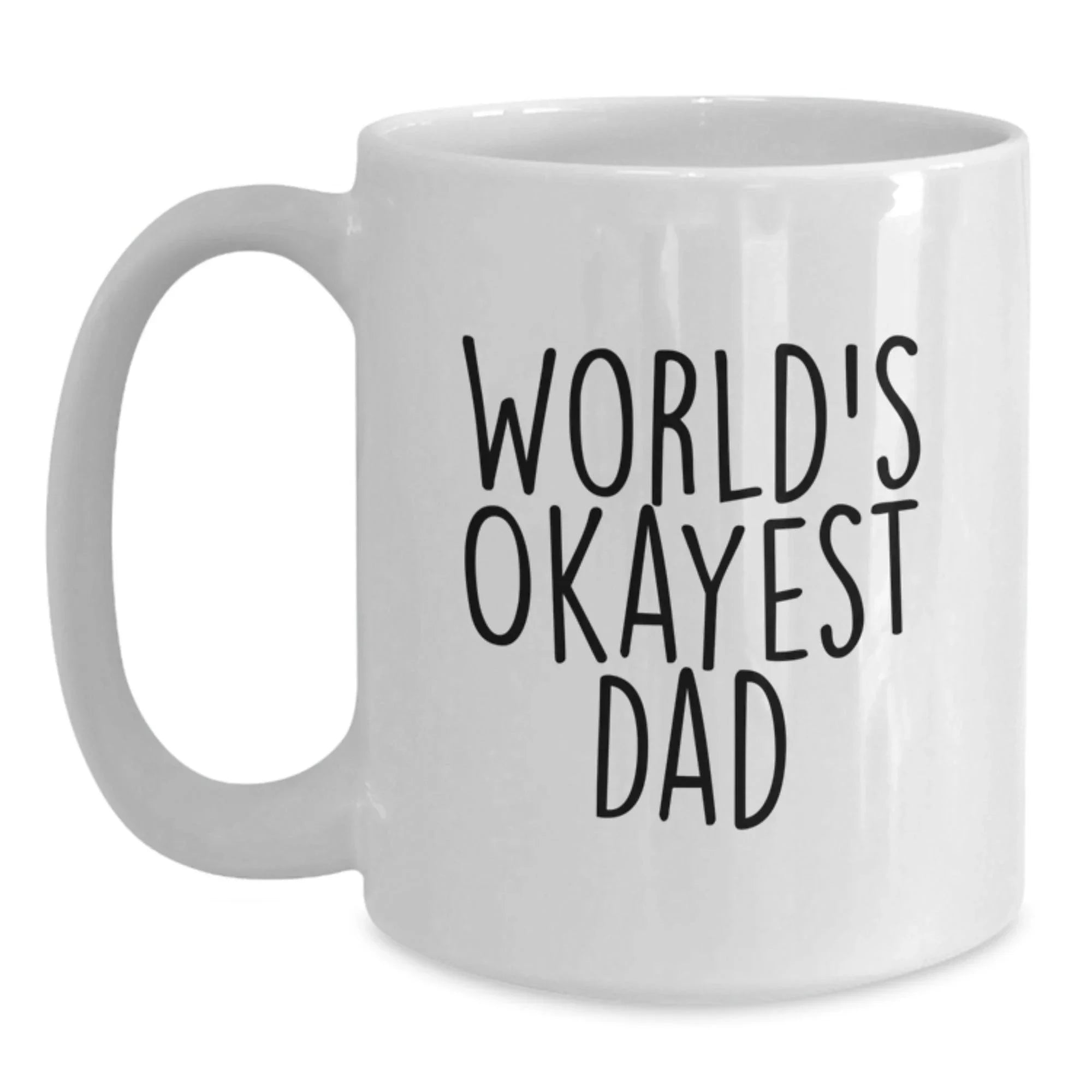Funny World's Okayest Dad White Coffee Mug Gifts for Dad from Family