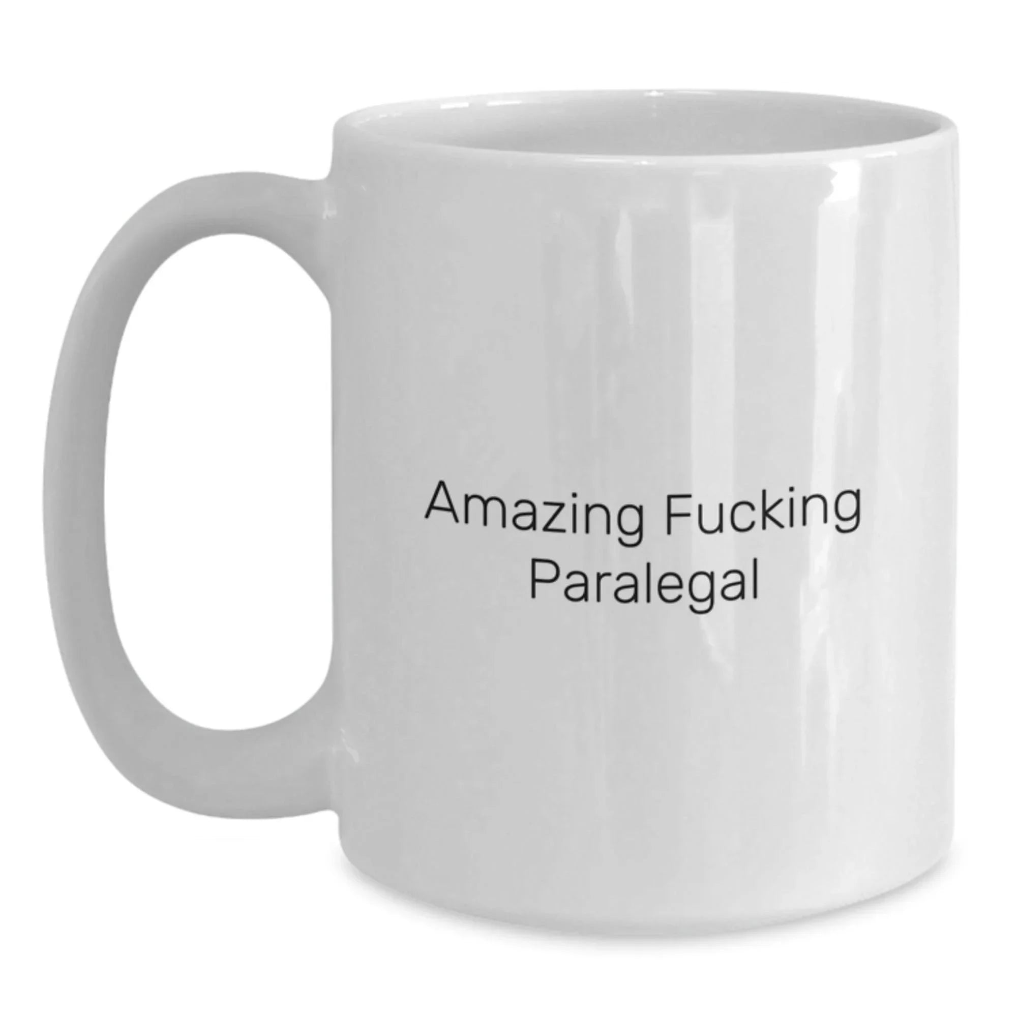 Funny Paralegal Gifts for Coworkers, Paralegal Humor Unique White Coffee Mug, 'Amazing F--king Paralegal' Quote Christmas Unique Gifts from Family
