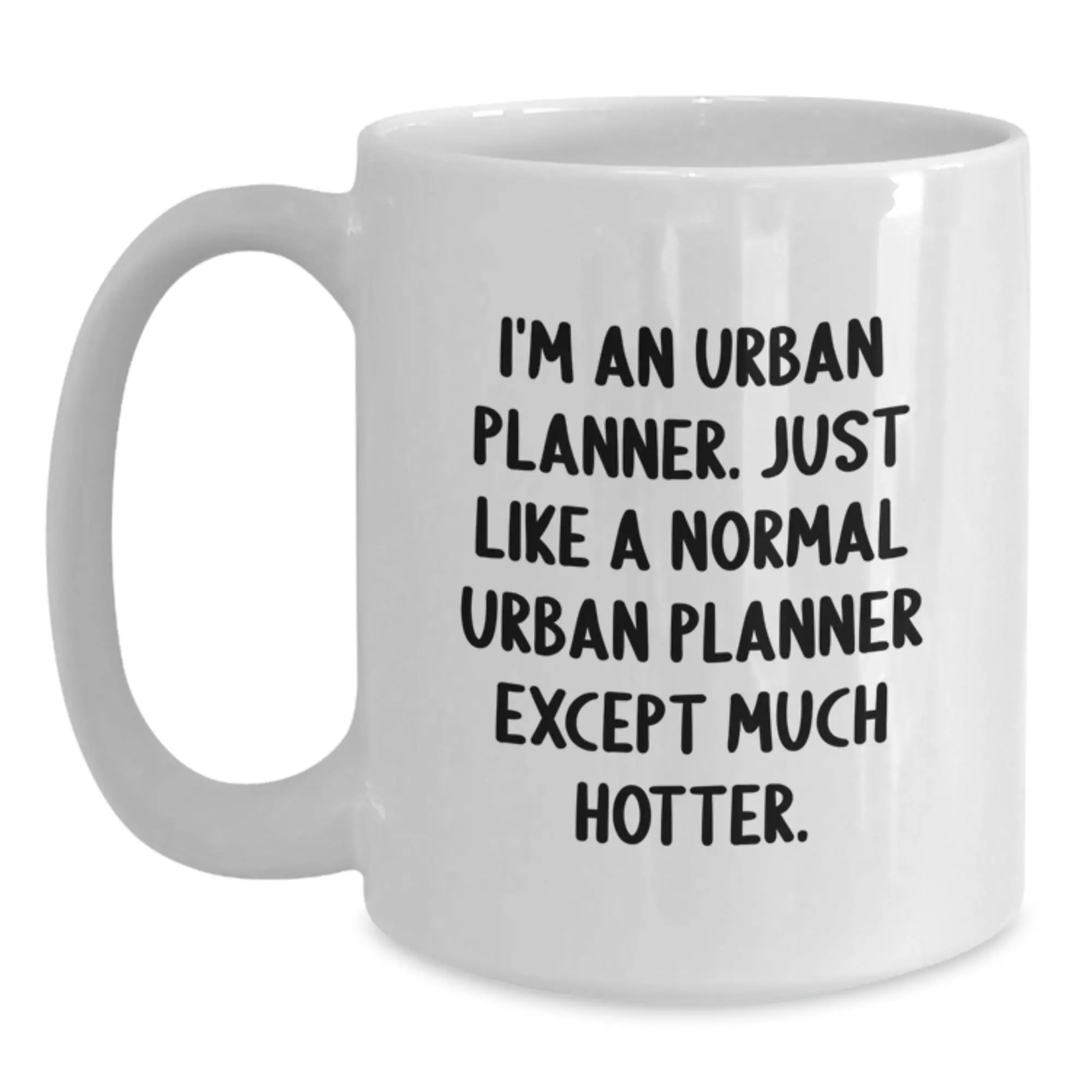 Funny Urban Planner Gift for Men, White Coffee Mug, Perfect for Graduation Unique Gifts from Friends to Family, 'I'm An Urban Planner' Mug - Main