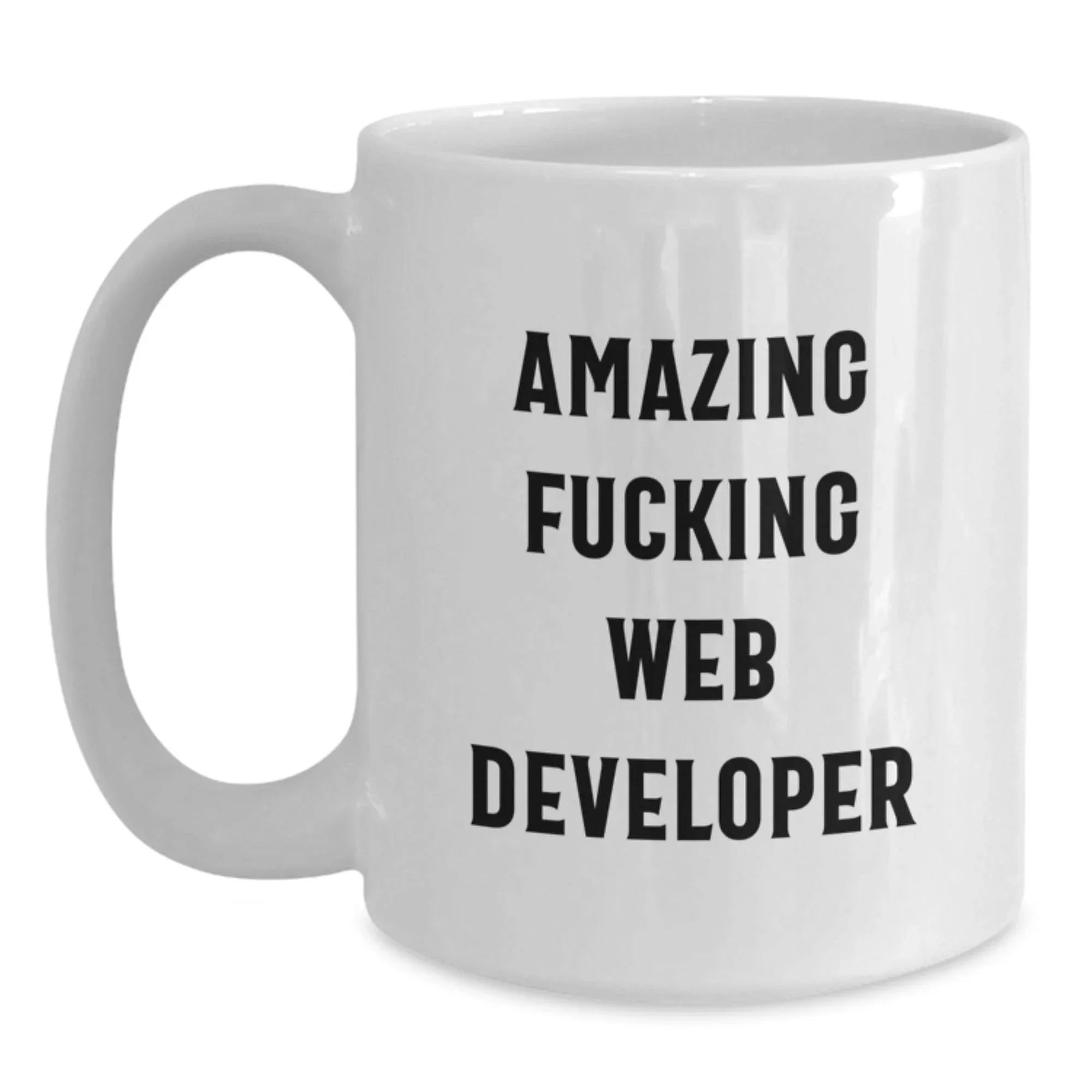 Funny Web Developer Christmas Unique Gifts from Friends, Unique White Coffee Mug for Awesome Web Developer, Amazing F--king Web Dev Quote