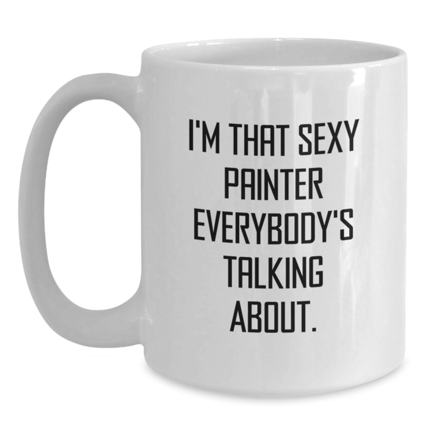 Sexy Painter Gifts for Men from Friends, Funny White Coffee Mug for Graduation - Main