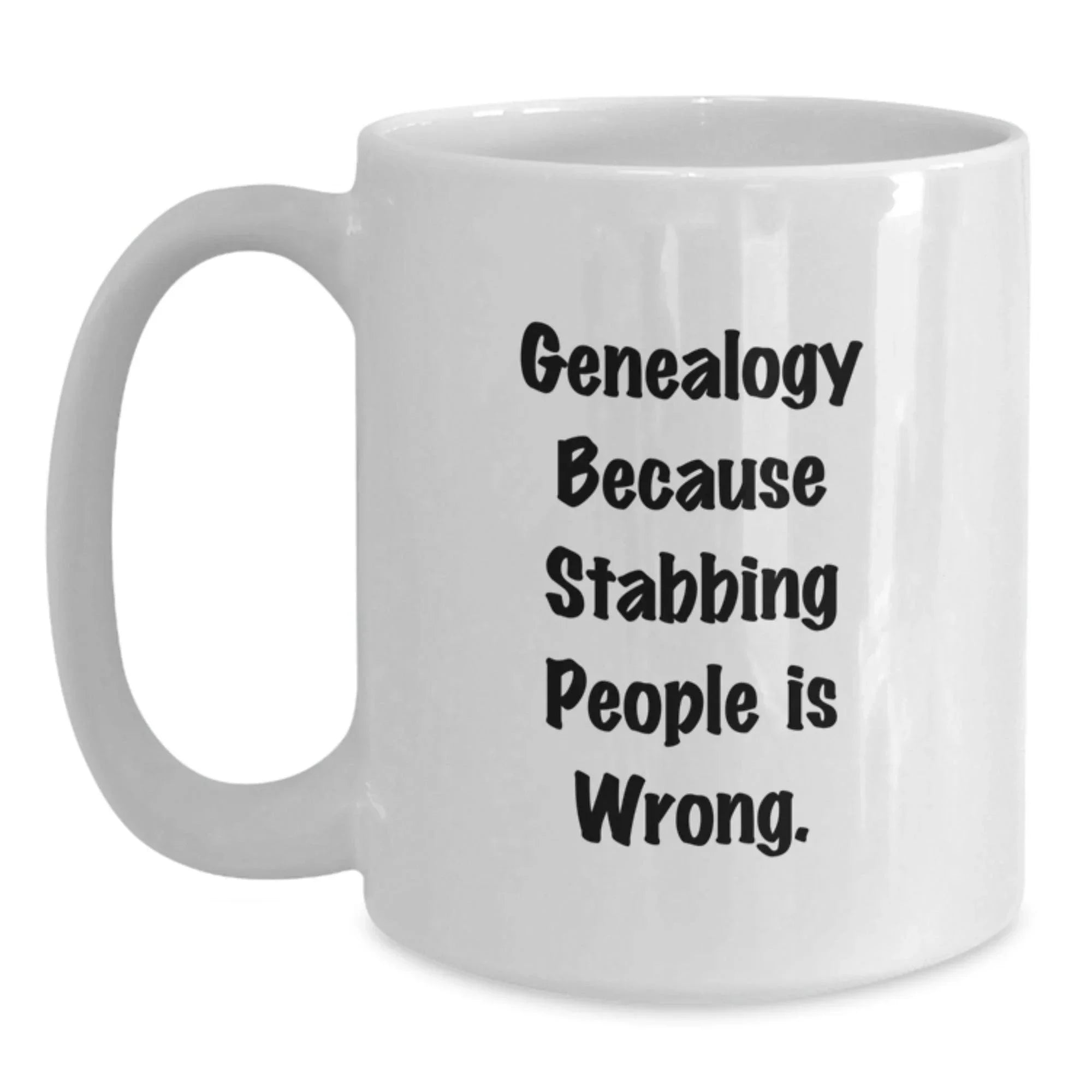Genealogy Humor Gifts from Friends for Genealogy Enthusiasts, Funny White Coffee Mug, Birthday Unique Gifts