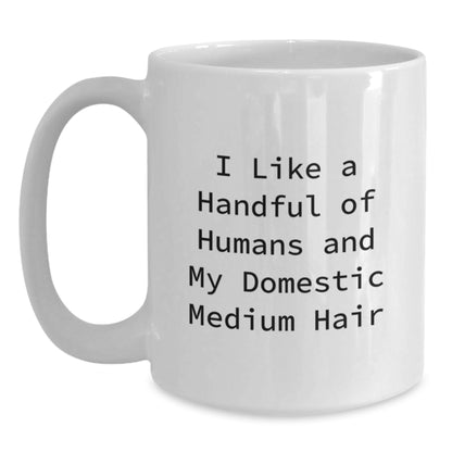 Funny Domestic Medium Hair Cat Gifts for Cat Lovers from Friends - White Coffee Mug - Perfect Christmas Unique Gifts for Domestic Medium Hair Cat Owners - Main