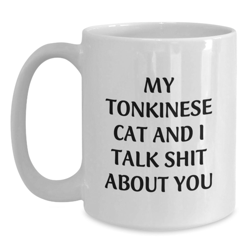 Tonkinese Cat Gift for Him - Witty Quote Keepsake White Coffee Mug - Main