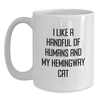 Hemingway Cat Lover Gifts from Friends for Him Her, Funny White Coffee Mug, I Like A Handful Of Humans And My Hemingway Cat, Birthday Unique Presents - Main