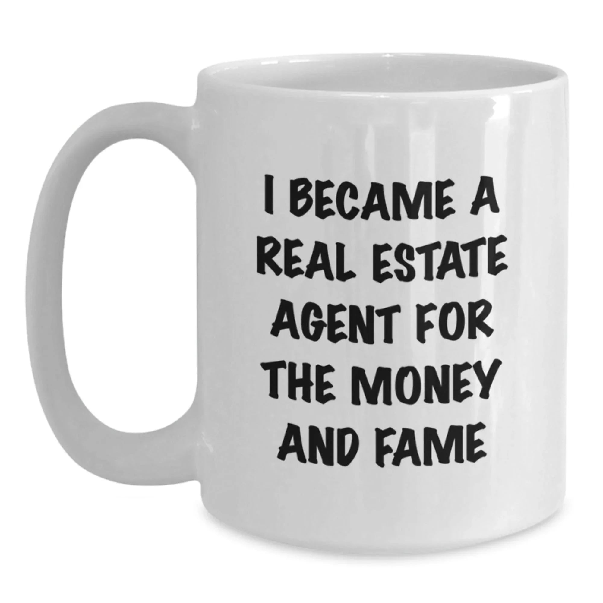 Real Estate Agent Funny Quote Gifts from Friends for Birthday White Coffee Mug, Perfect Real Estate Agent White Mug, Real Estate Agent Agent Gifts, Inspirational Real Estate Agent Quote White Mug