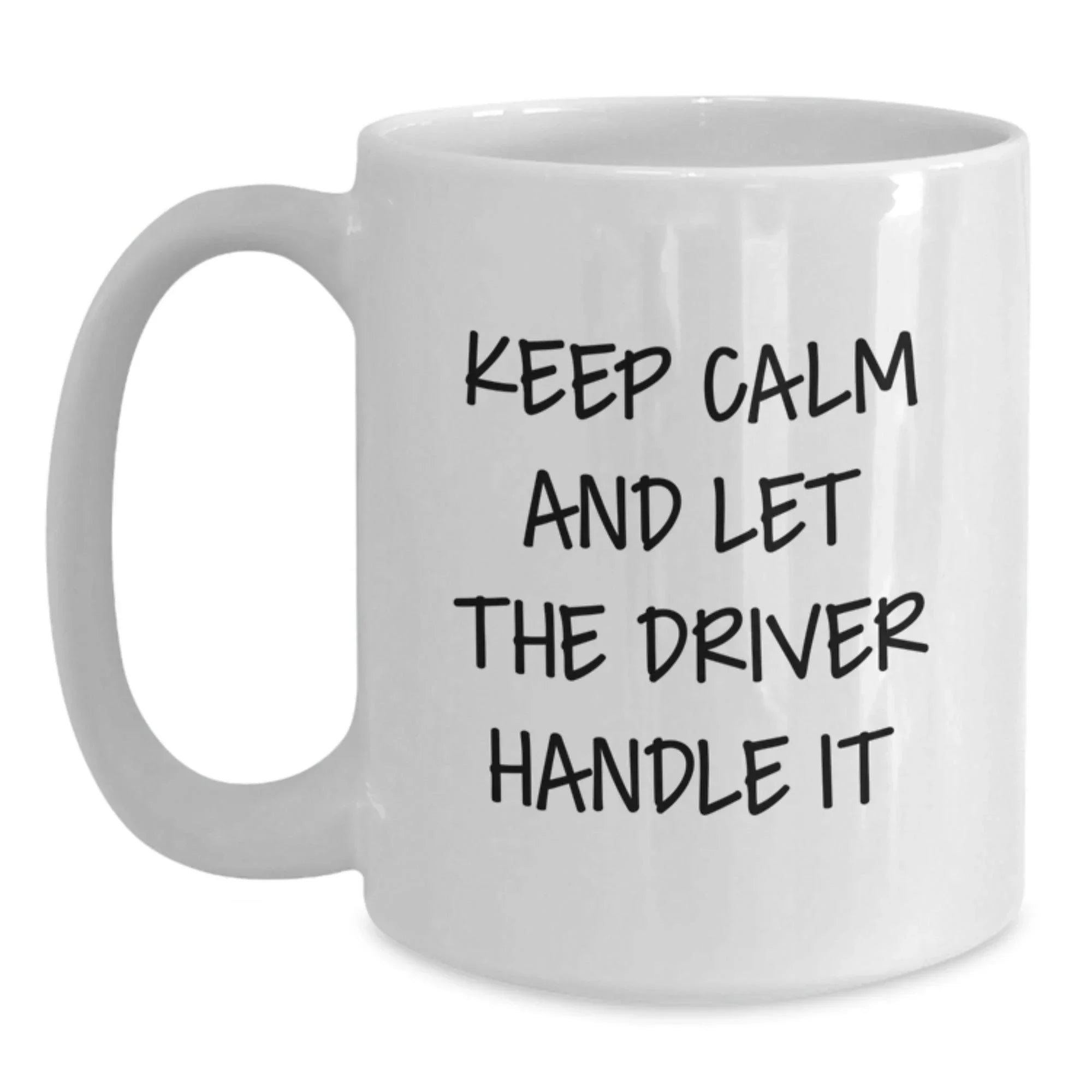 Funny Driver White Coffee Mugs Gift for Driver Friends Christmas Unique Gifts from Men