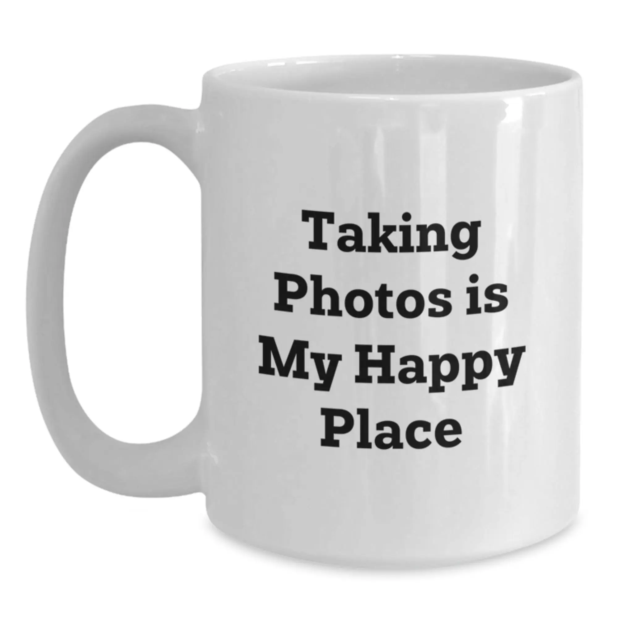 Taking Photos Gifts for Him or Her, Funny White Coffee Mug, Perfect Birthday Unique Gifts from Friends to Family Members - Main