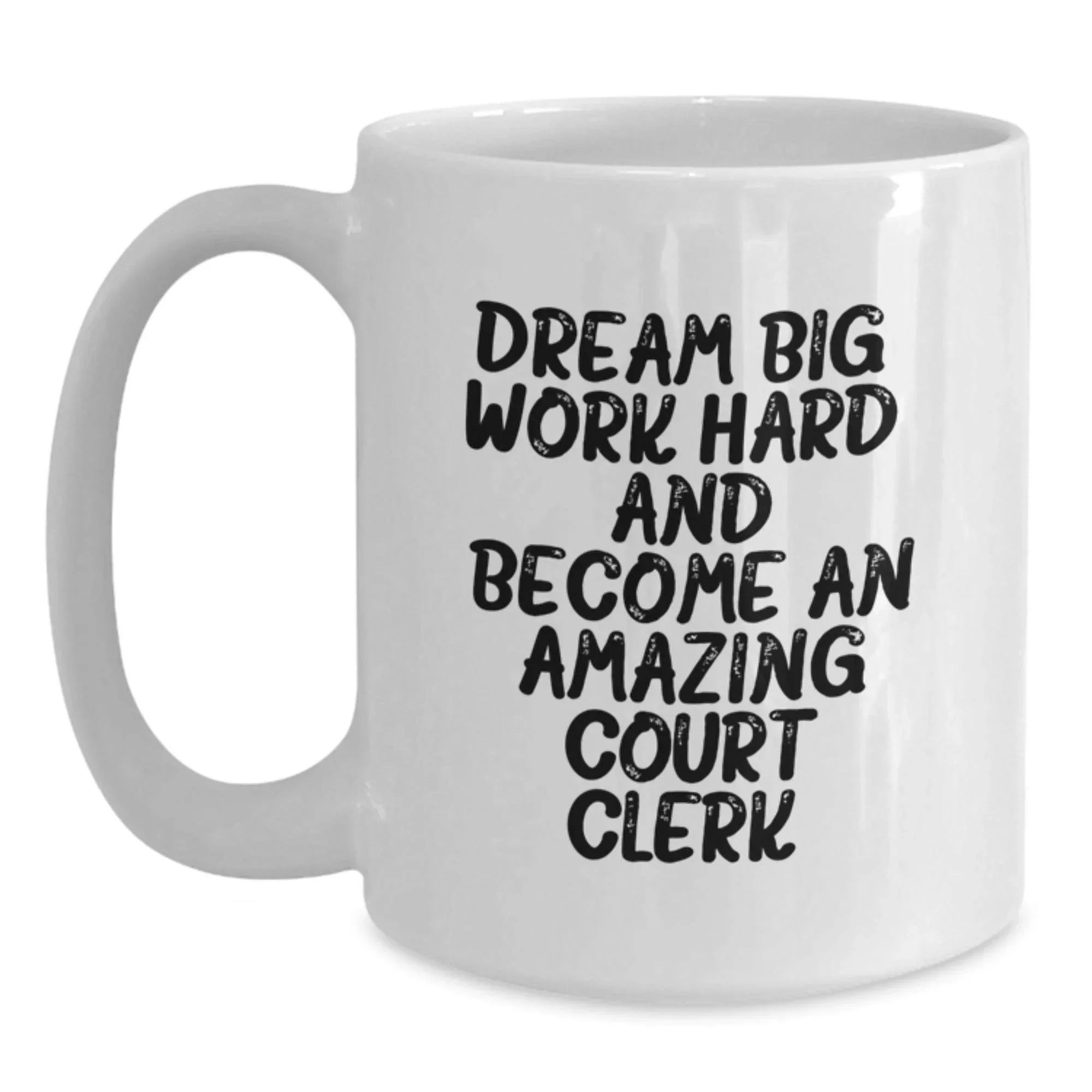 Funny Court Clerk Quote Coffee Mug, Gifts for Court Clerks, Birthday Unique Gifts from Friends to Family