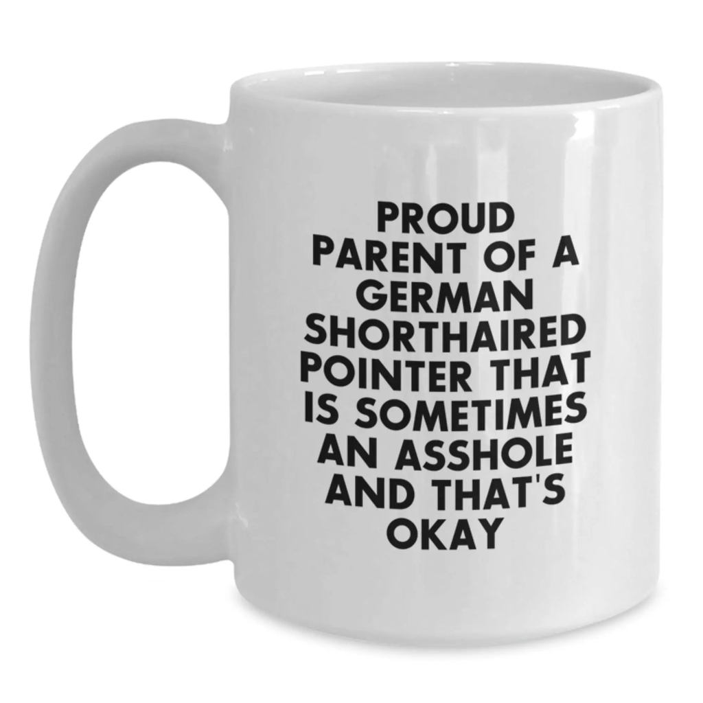 Proud Parent German Shorthaired Pointer Dog Funny White Coffee Mug Gifts from Family for Graduation Unique - Main