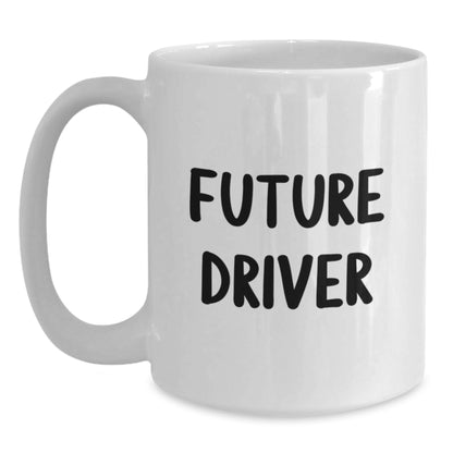 Funny Driver Gift for Men, White Coffee Mug with 'Future Driver' Quote, Christmas Unique Presents from Friends or Family - Main