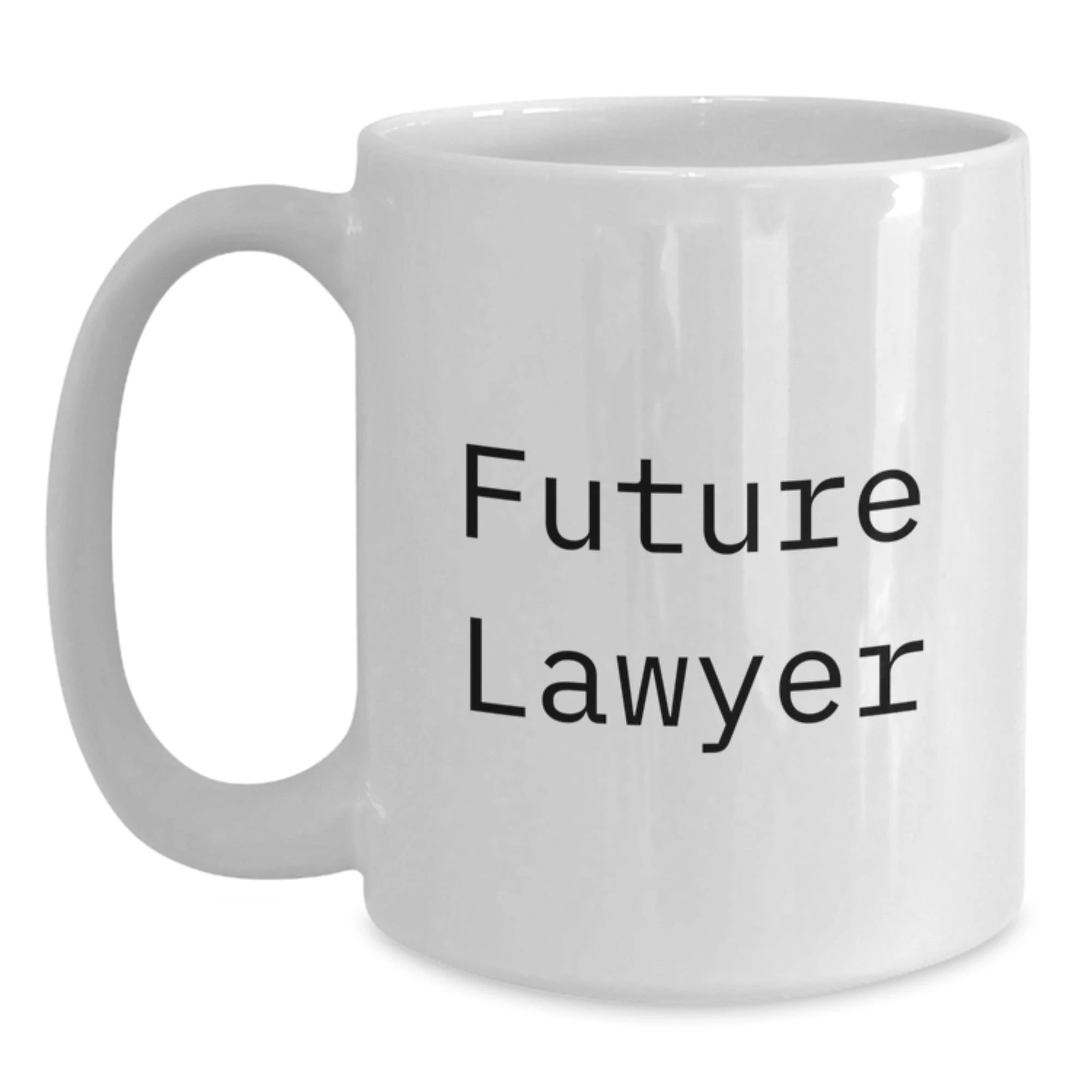 Funny Inspirational Lawyer Gifts from Men to Future Lawyer White Coffee Mug for Lawyer Office Christmas Unique Gifts