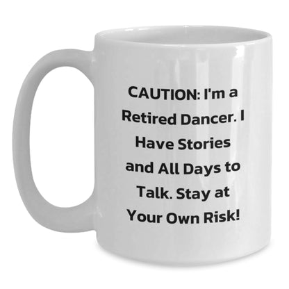 Gifts from Family to Dancer Friends - Funny Quote White Coffee Mug, Dancer Gifts for Christmas Unique Presents - Main