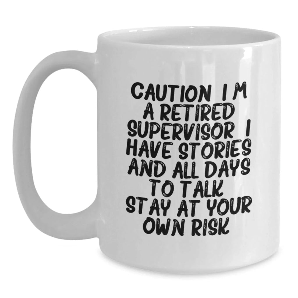 Funny Supervisor Quotes Gifts for Men White Coffee Mug - Christmas Unique Gifts from Friends