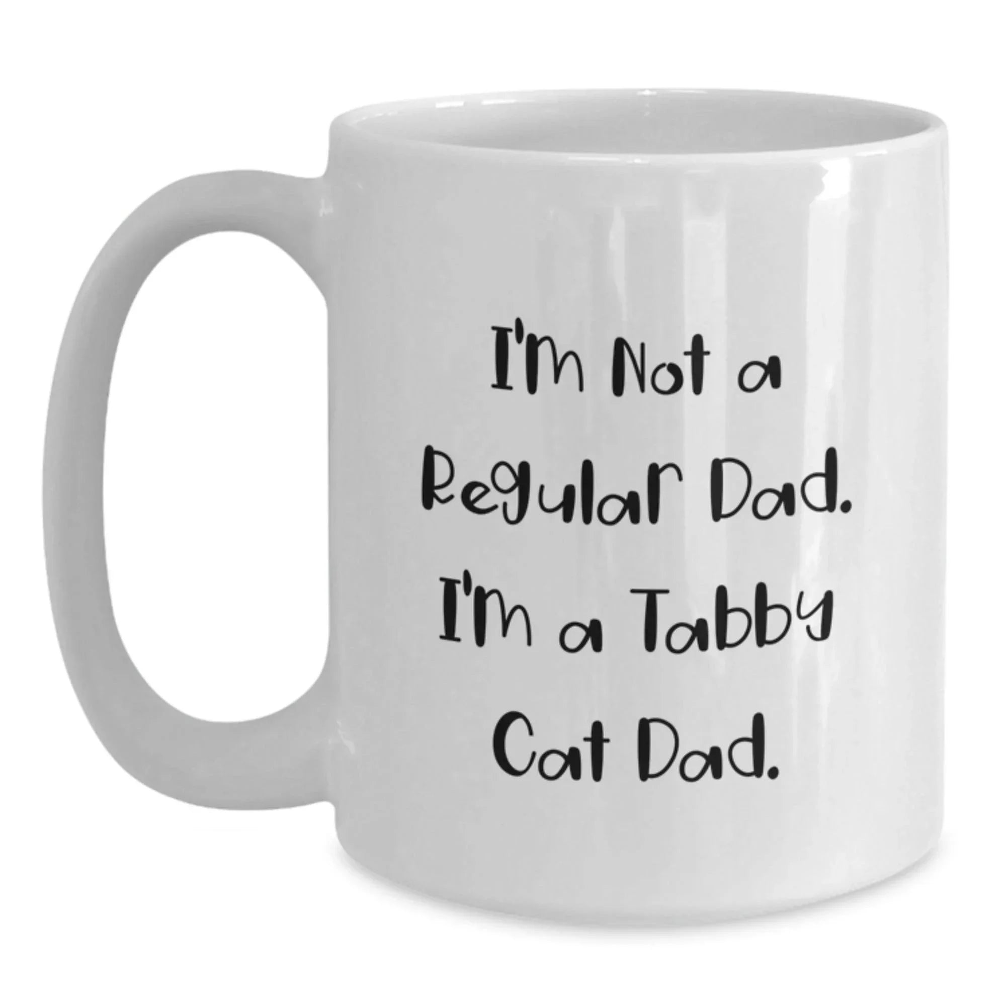 Tabby Cat Dad Gifts, Funny White Coffee Mug for Him, 'I'm Not A Regular Dad. I'm A Tabby Cat Dad.' Gifts from Men, Unique Birthday Unique Gifts for Tabby Cat Lovers