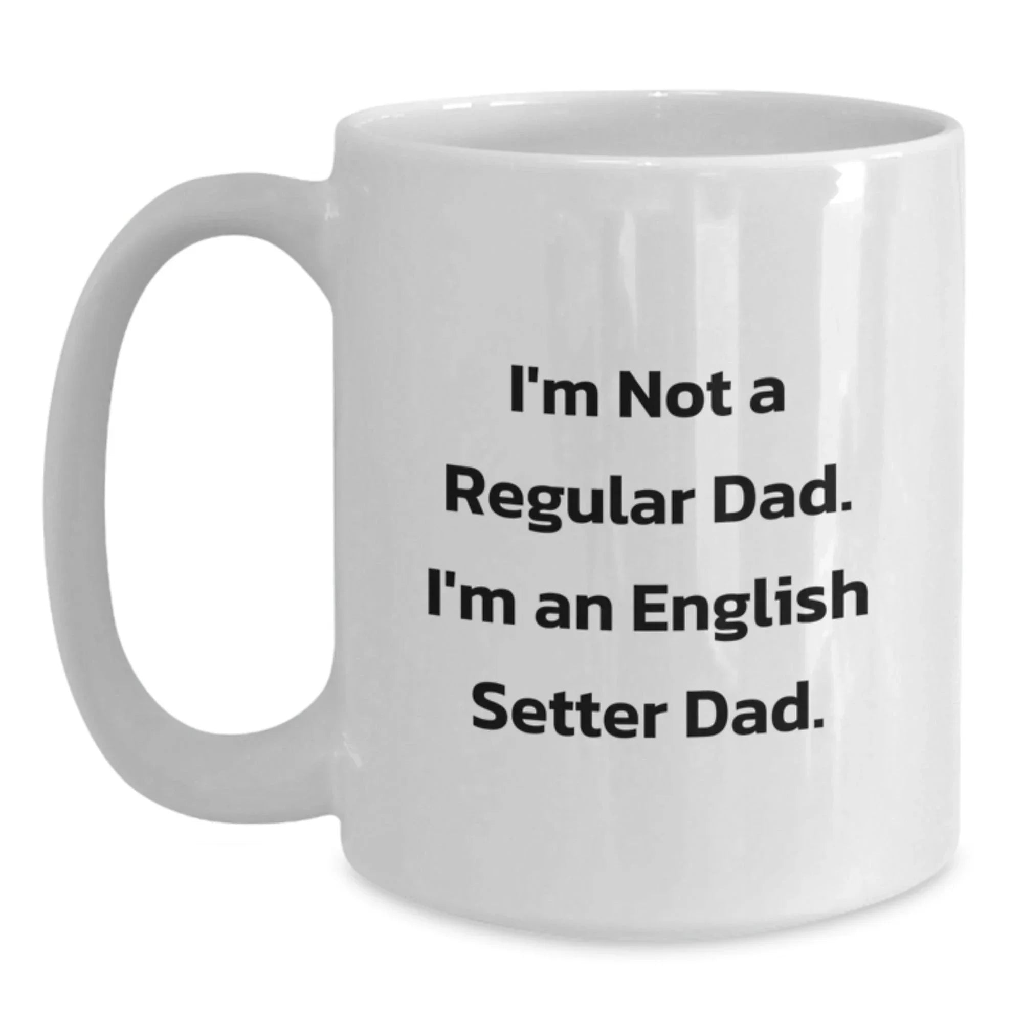 Funny English Setter Dog Gifts for Dad Christmas Unique Mugs from Men, English Setter Dad Lover Gifts for Him