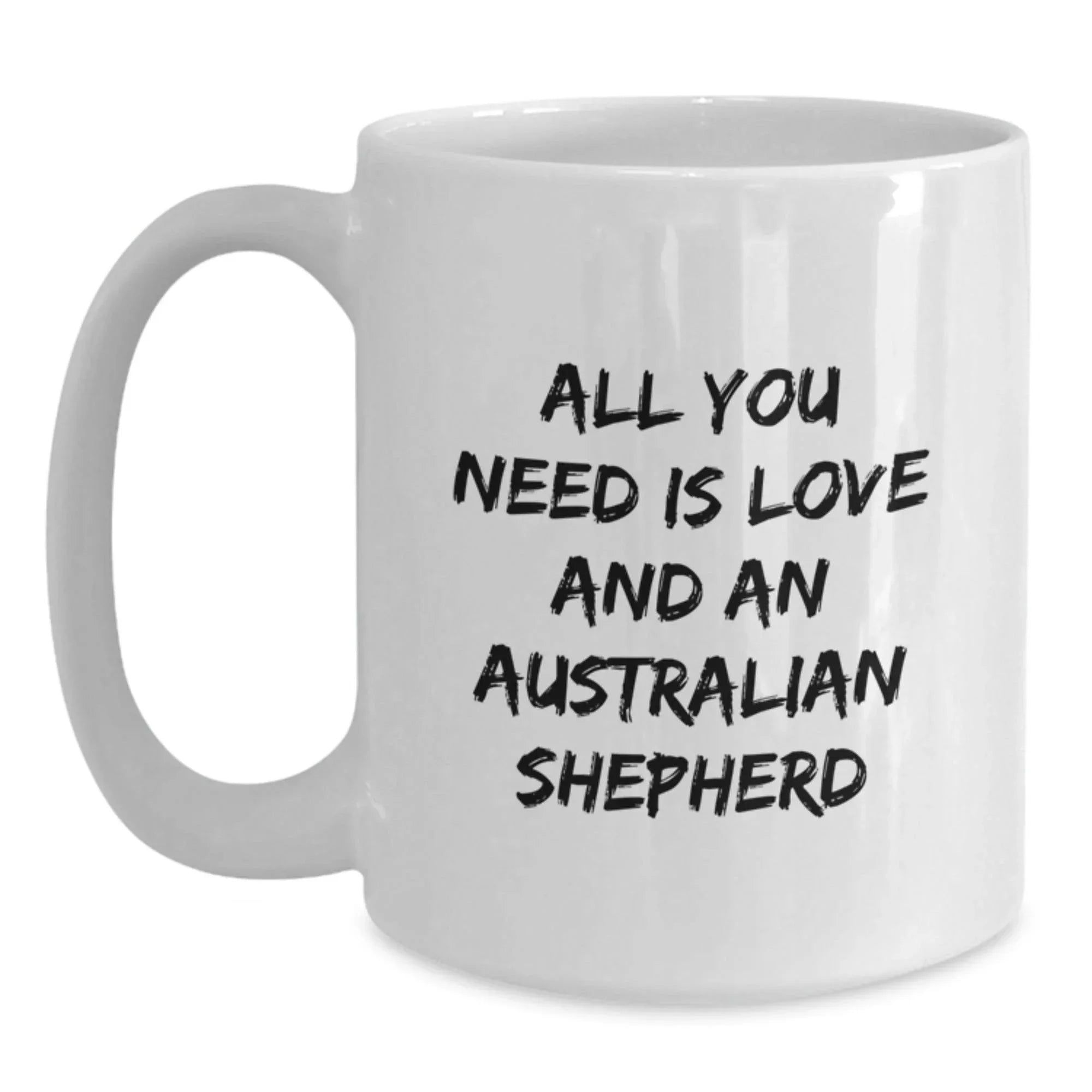Funny Australian Shepherd Dog Quotes Gifts for Men from Women, White Coffee Mug, Birthday Unique Presents