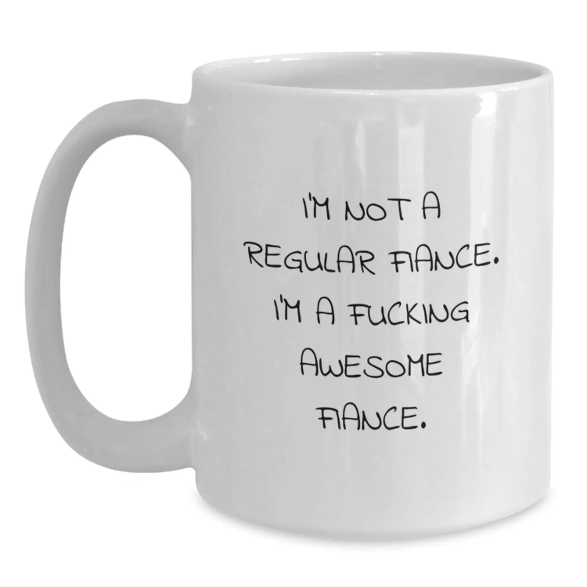 Funny Fiance Gifts from Men to Fiancee, White Coffee Mug for Birthday, Perfectly Unconventional Quotes - Main