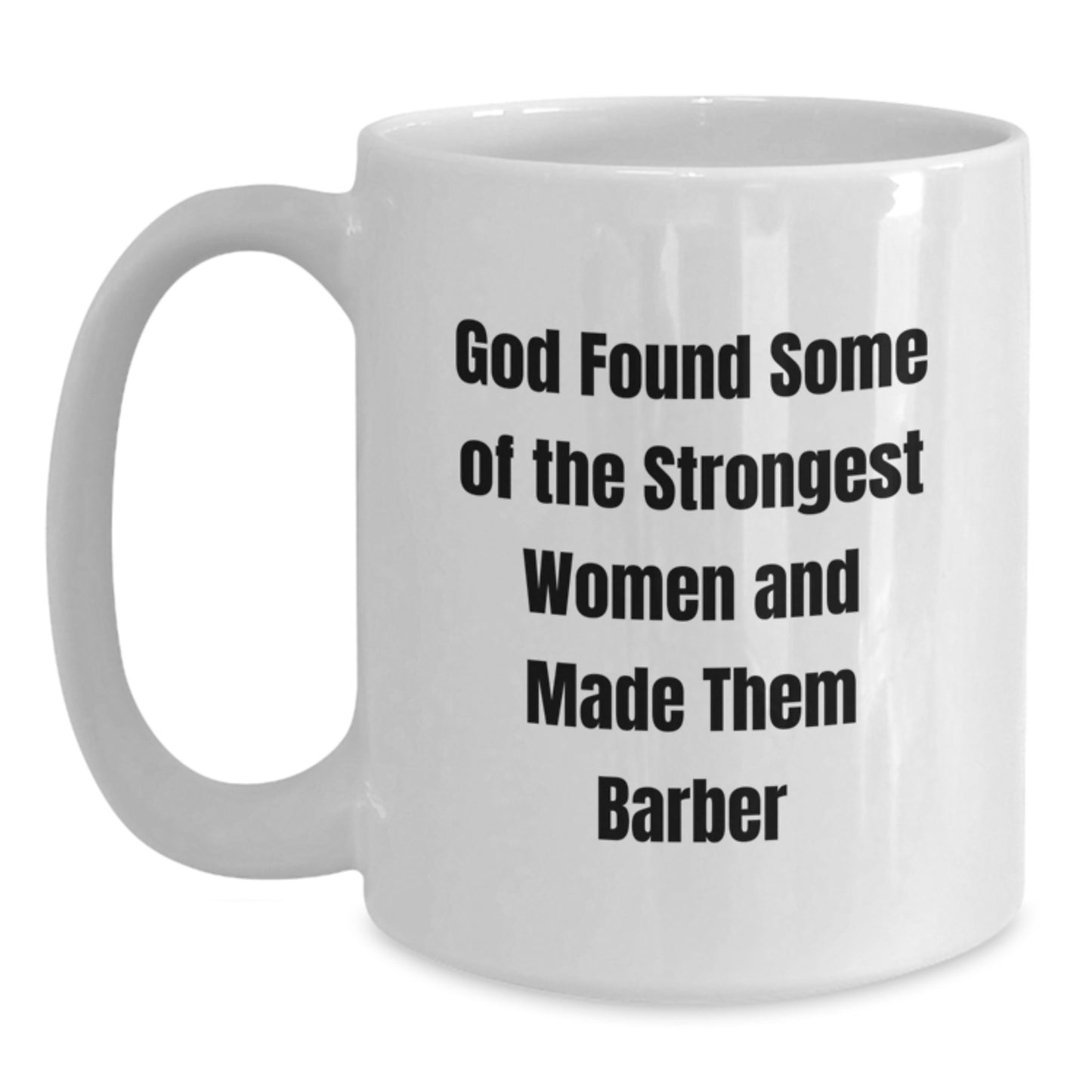 Funny Barber Gifts for Men from Friends and Family, White Coffee Mug, Inspirational Quotes about Women Barber - Main