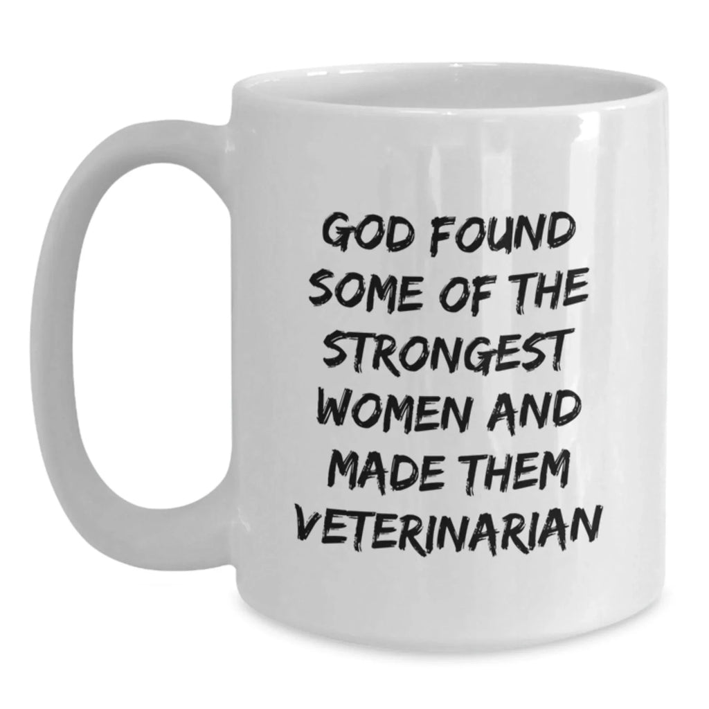 Funny Veterinarian Gifts for Veterinarian Women, White Coffee Mug, Inspirational Quote from God - Gifts from Family, Friends, Coworkers