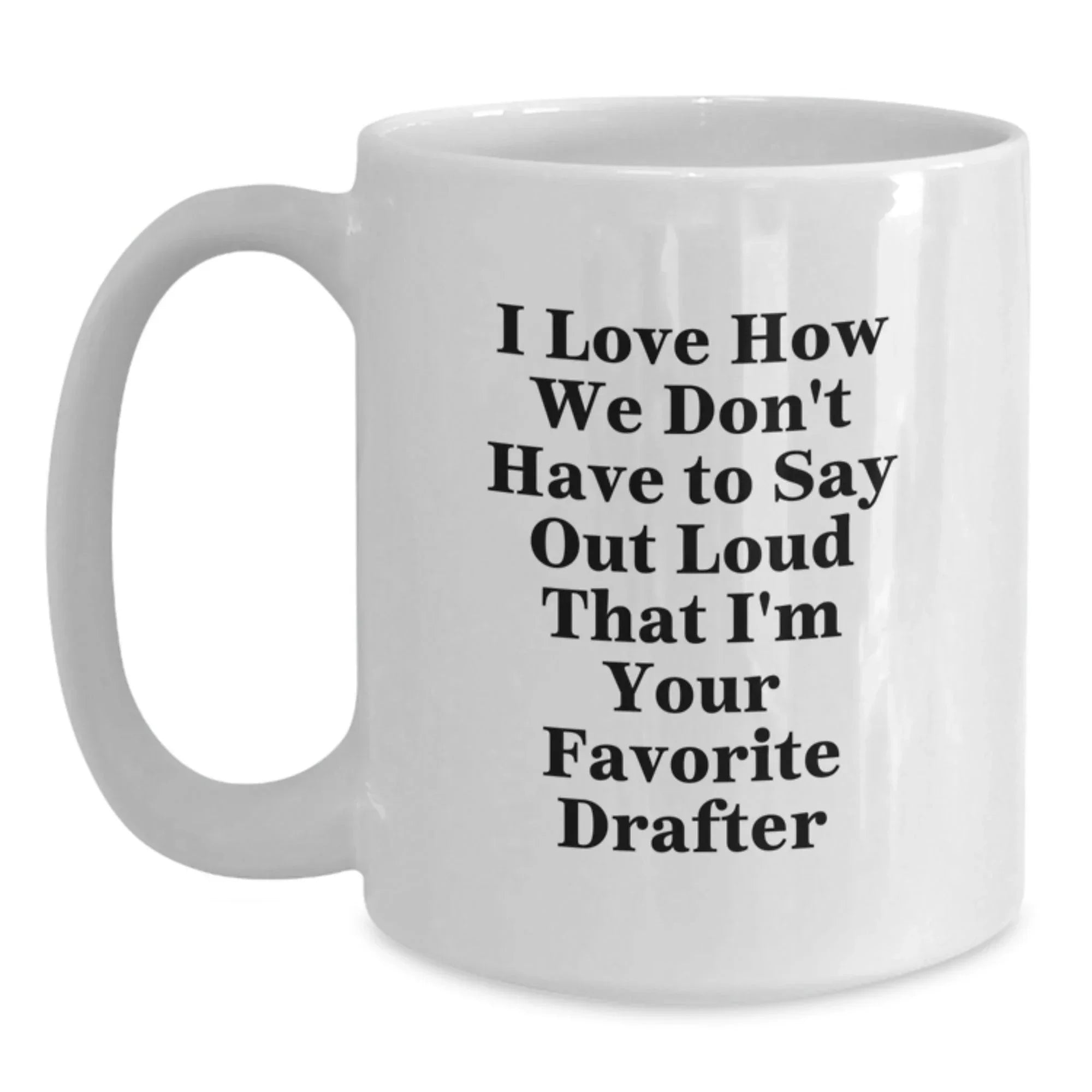 Funny Drafter Gifts for Men, Women, Friends, Coworkers, and Family - White Coffee Mug
