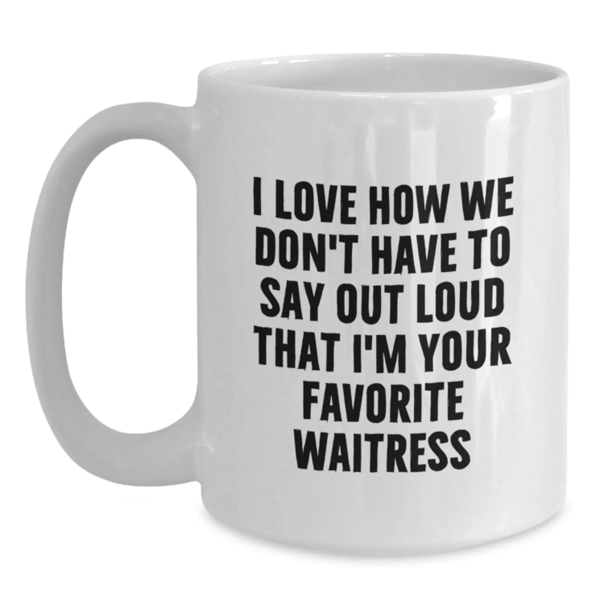 Funny Waitress Gifts for Women from Friends and Family - Christmas Unique Ideas for Favorite Waitress White Coffee Mug