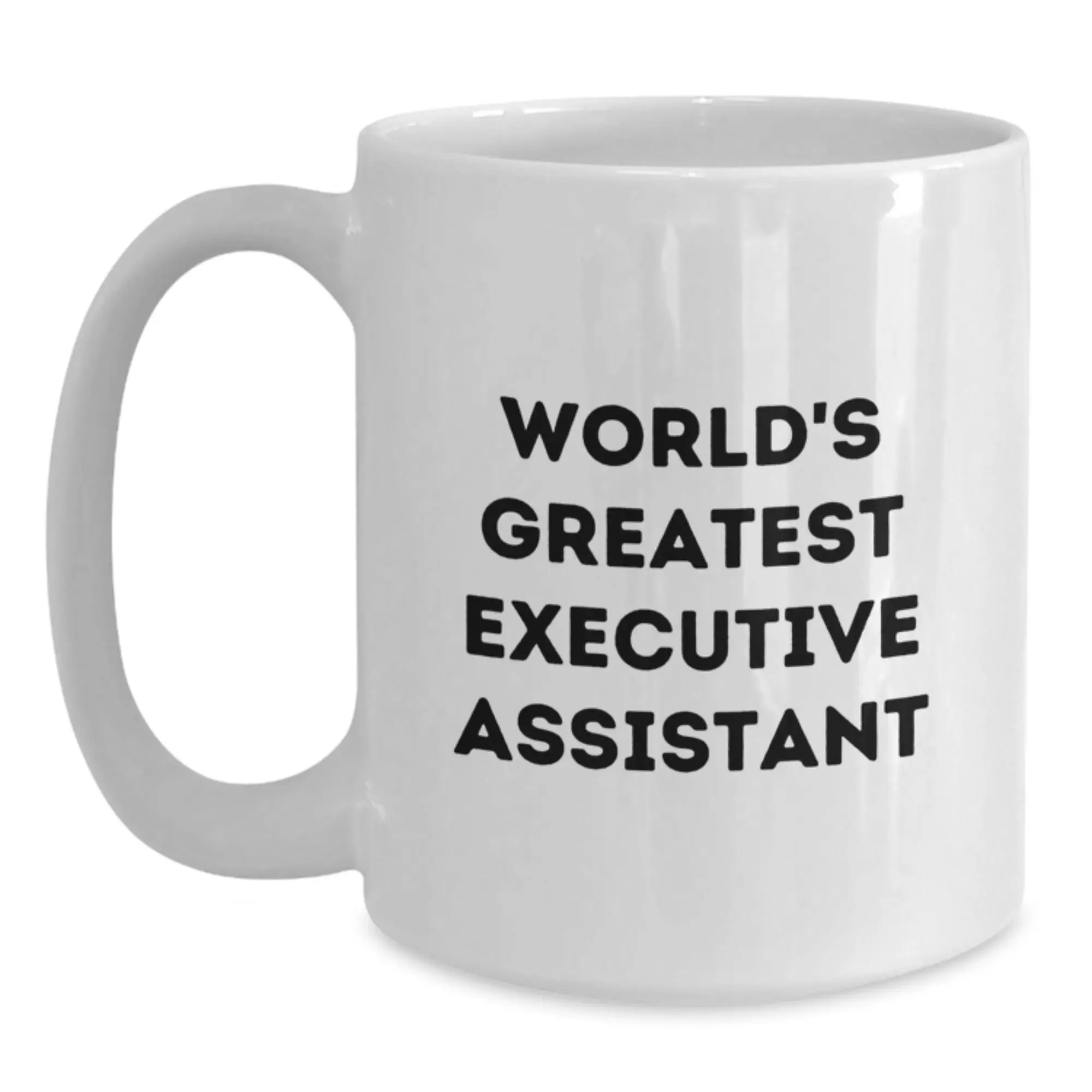 Funny Executive Assistant Gifts from Family, World's Greatest Executive Assistant Quote on White Coffee Mug, Unique Mother's Day Unique Gifts for Executive Assistant - Main